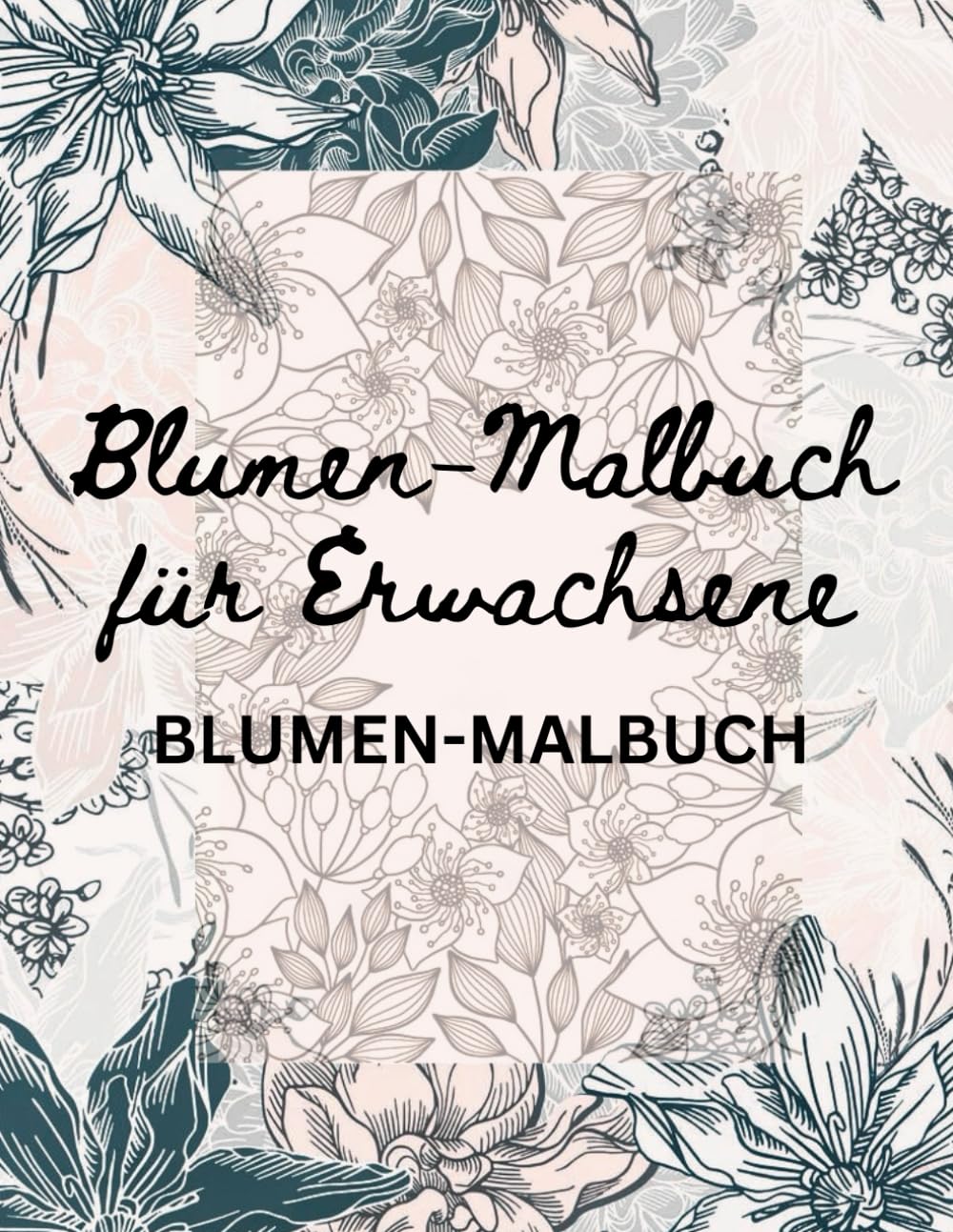 ler totalmente Blumen-Malbuch Für Erwachsene: Uber 50 Wunderschöne Anti-Stress-Blumenmuster, Atemberaubende Landschaften. Ein Malbuch Für Erwachsene Zur Entspannung,... Zum Umgang Mit Depressionen. (German Edition)