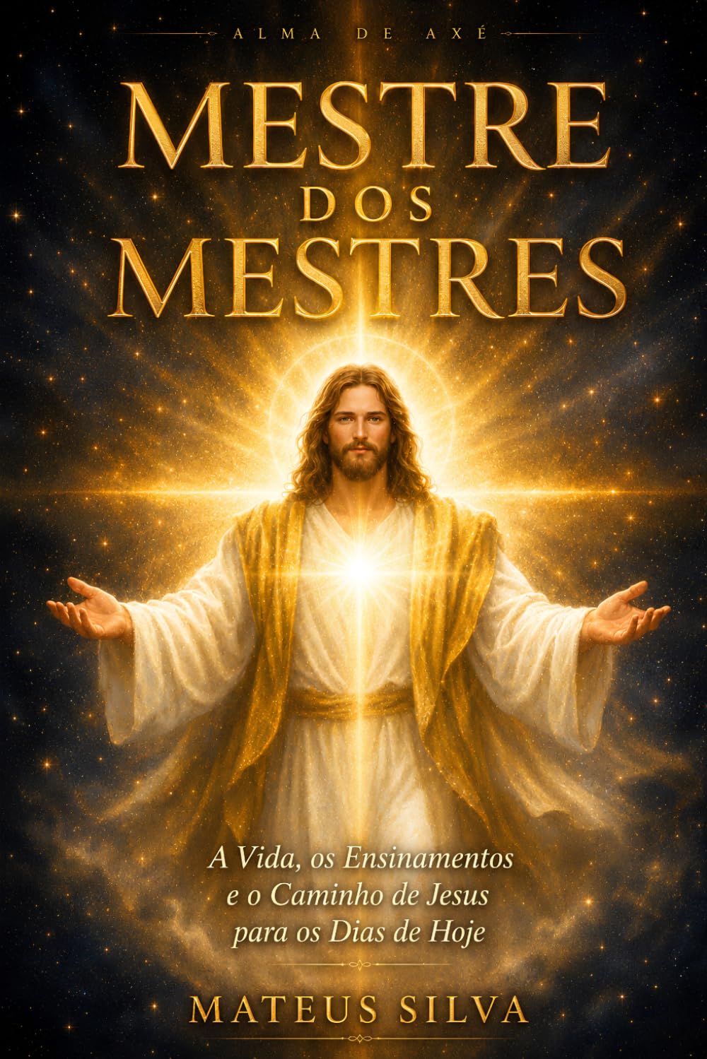 Mestre dos Mestres: A Vida, os Ensinamentos e o Caminho de Jesus para os Dias de Hoje baixar o livro de graça
