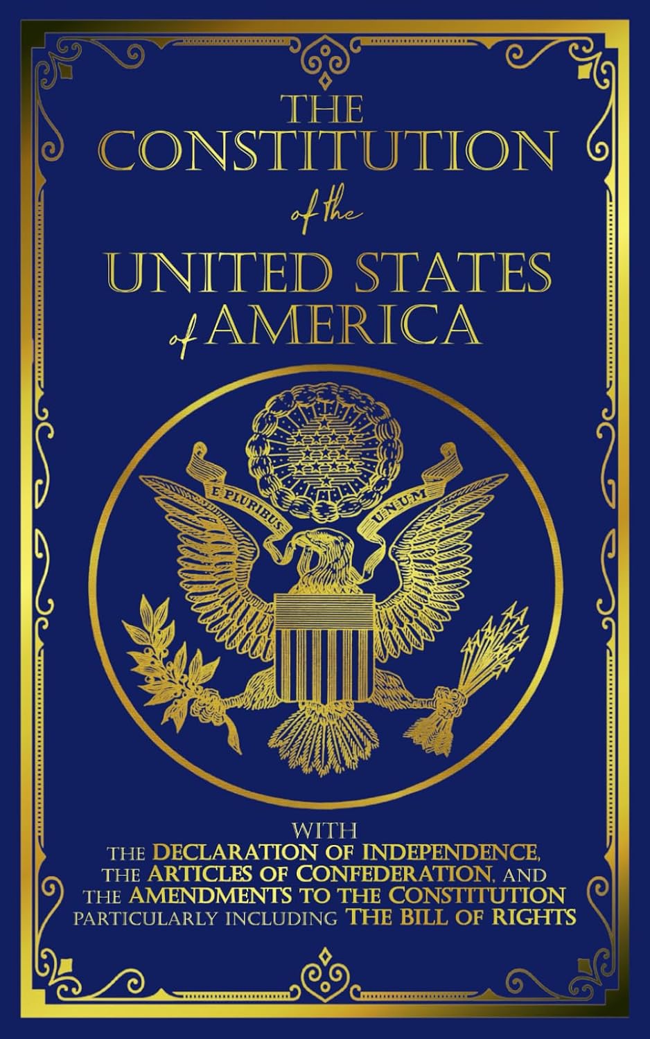 The Constitution of the United States: The Declaration of Independence and The Bill of Rights baixar livro de graça