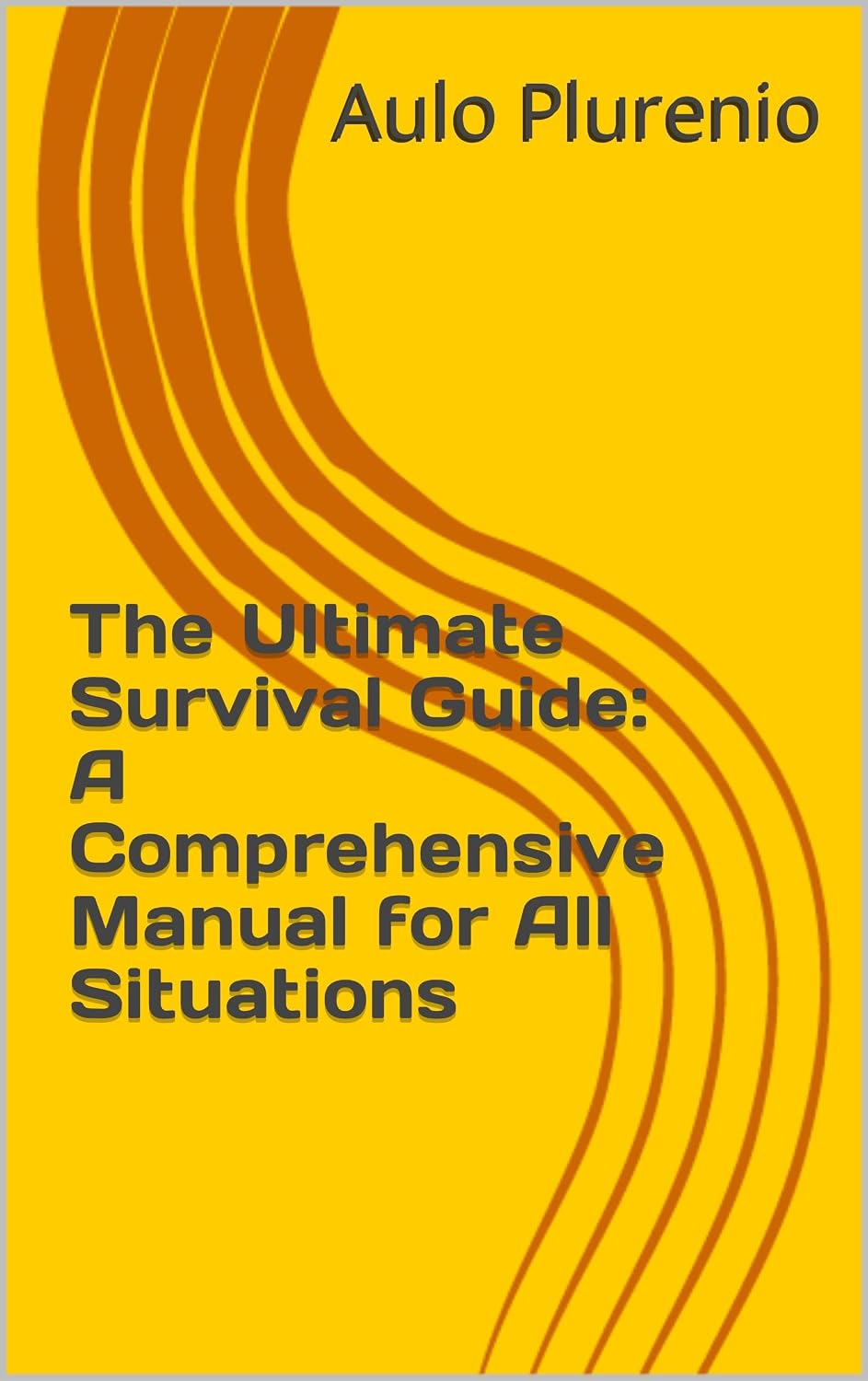 ler totalmente The Ultimate Survival Guide: A Comprehensive Manual for All Situations (English Edition)