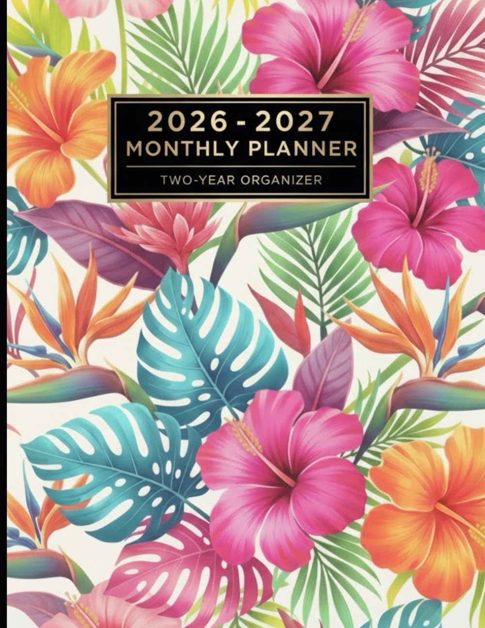 ler totalmente 2026–2027 Monthly Planner -Two-Year Organizer: Vision Board | Password & Contact Tracker | Holiday & Birthday List | Monthly Goals | Notes Pages | Large 8.5x11 | Tropical Floral Design for Women