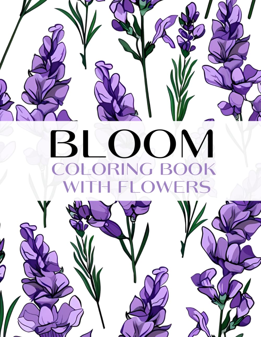 Bloom and Flowers Adult Coloring Book: Relaxation and Gardening, Large Print Floral Designs for Adults, Women and Teens for Stress Relief and Mindfulness (Bloom and Flowers Coloring Book) baixar o livro de graça