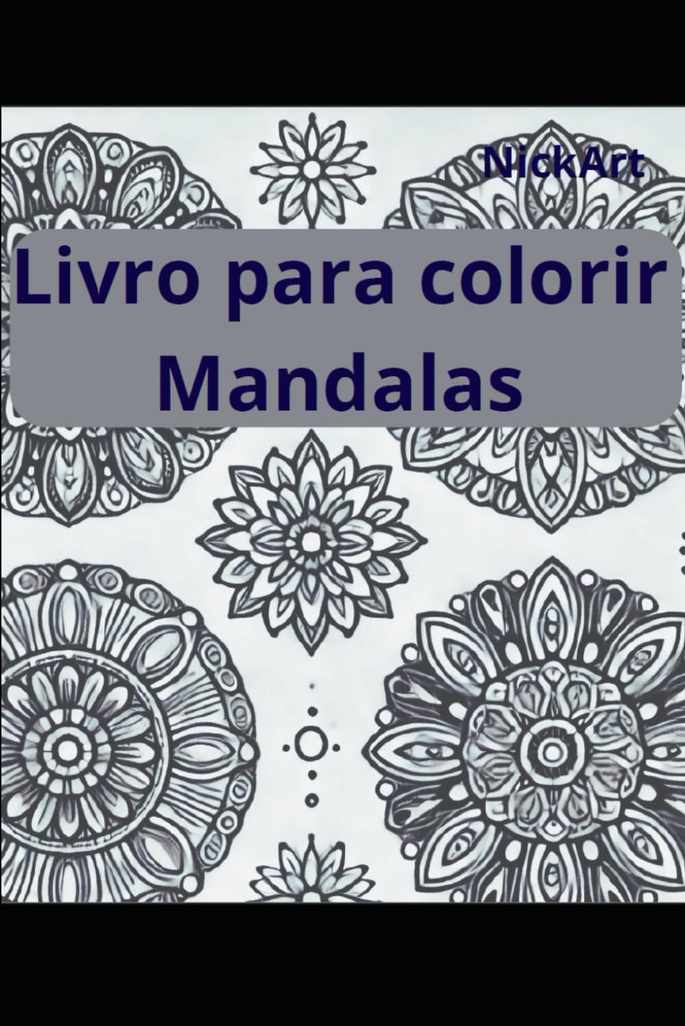 ler totalmente NickLuArte Livro de Colorir: Mandalas (Portuguese Edition)