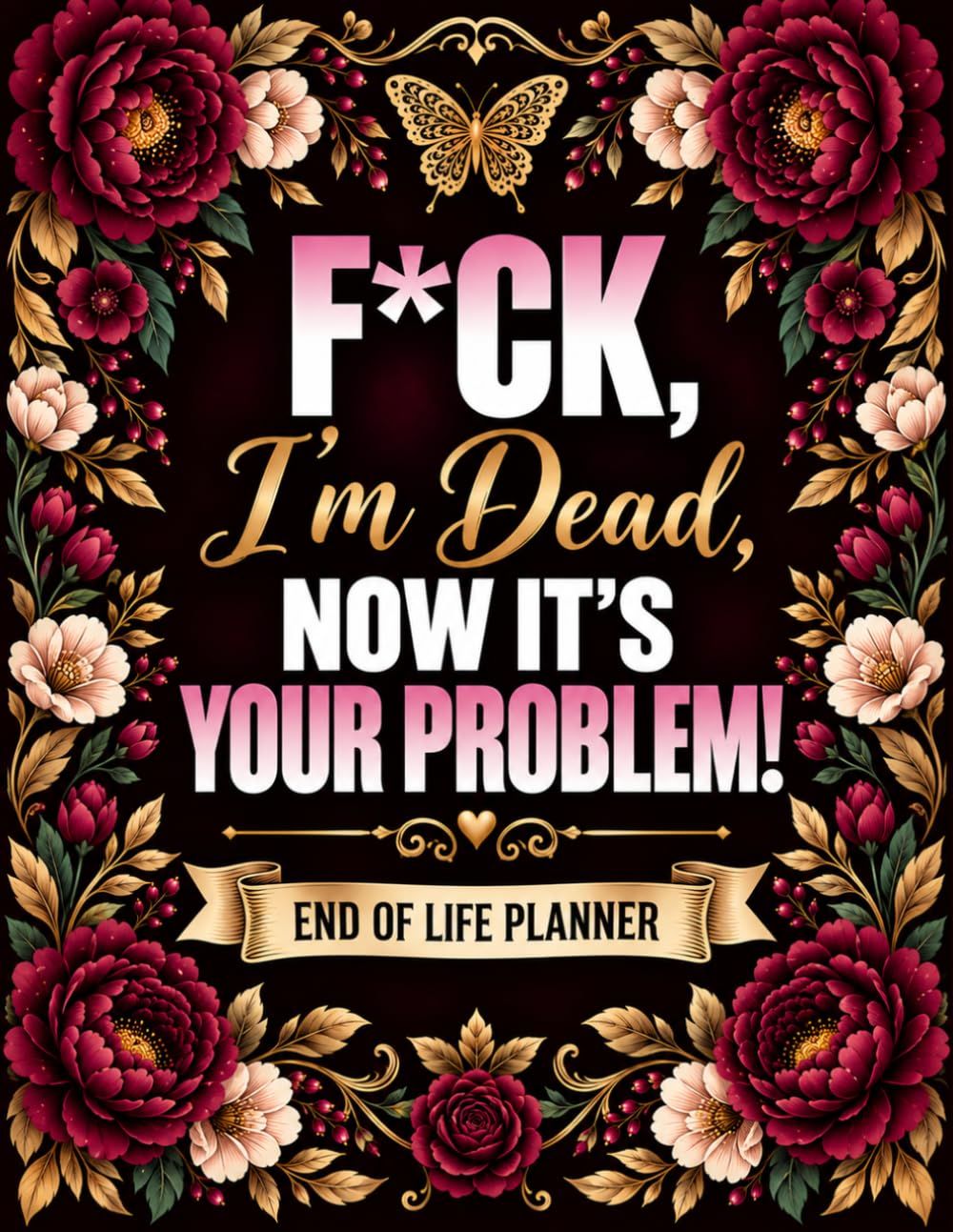 F*ck I’m Dead. Now It’s Your Problem!: The End-of-Life Planner Record Book gathers vital records in one place for simple and convenient reference. baixar livro de graça