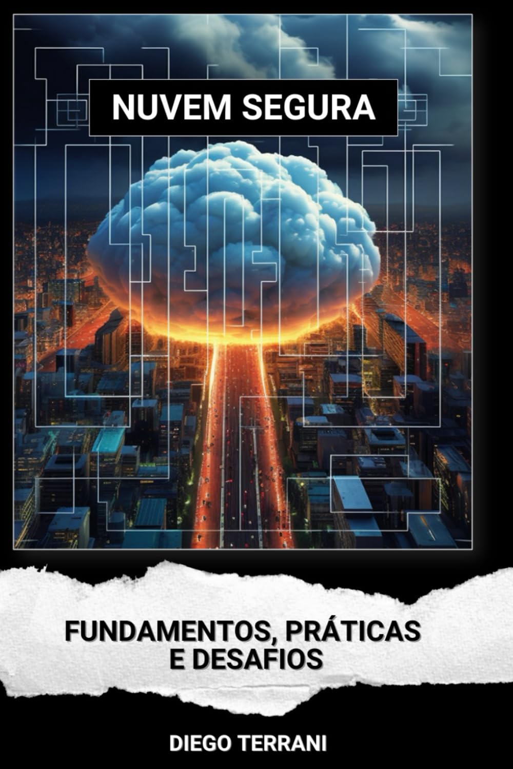 ler totalmente NUVEM SEGURA: FUNDAMENTOS, PRÁTICAS E DESAFIOS (Portuguese Edition)