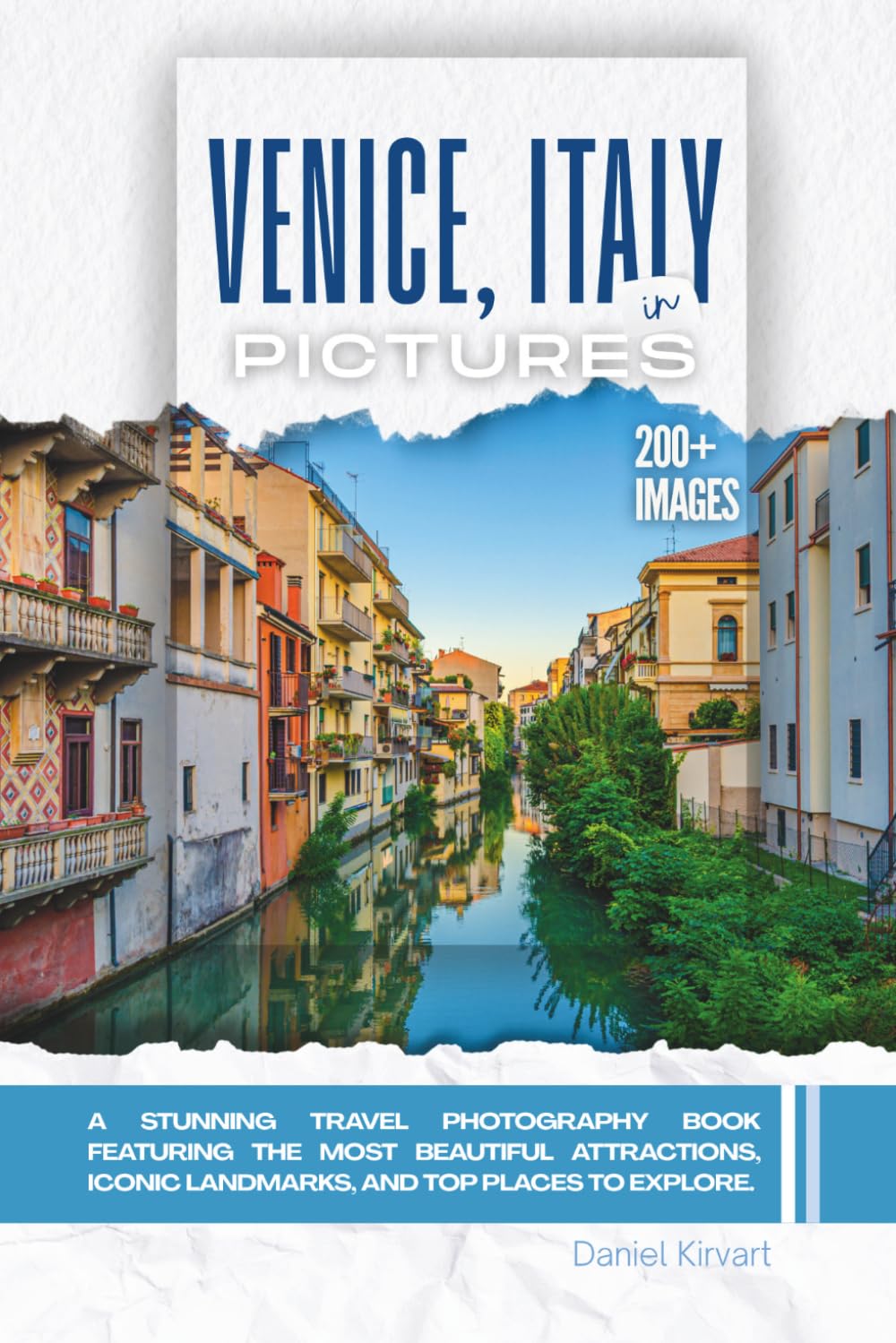 Venice, Italy In Pictures: A Stunning Travel Photography Book Featuring the Most Beautiful Attractions, Iconic Landmarks, and Top Places to Explore (Full Color) baixar o livro de graça