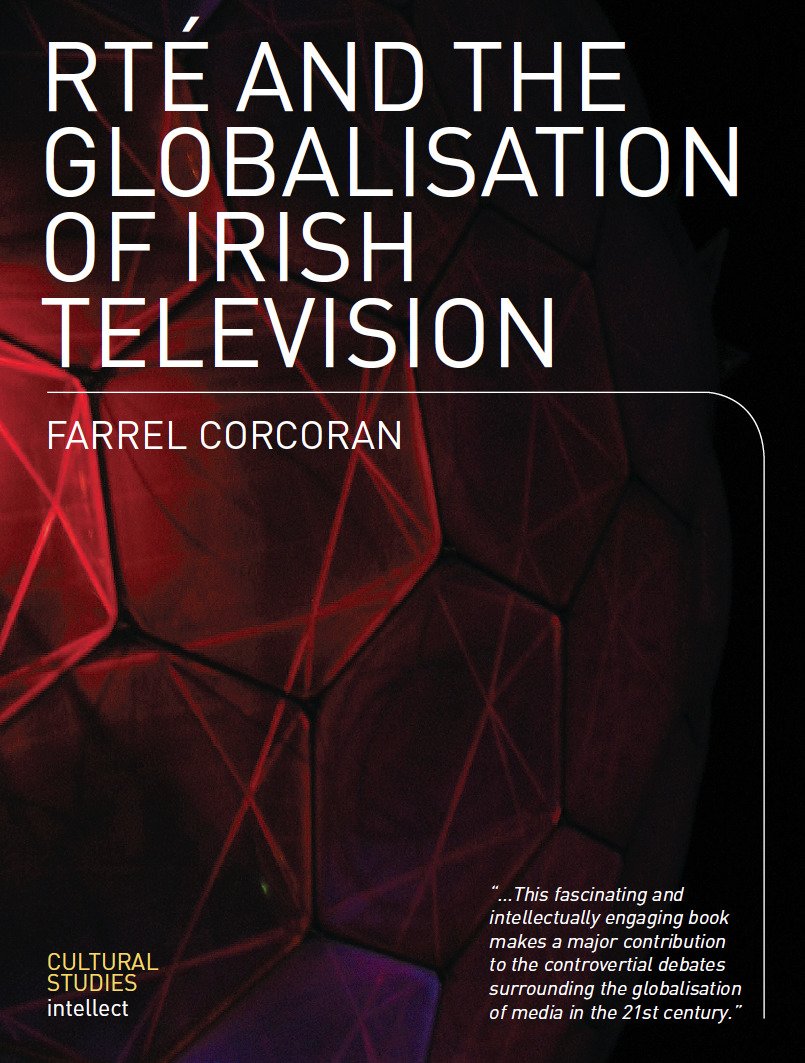 RTE and the Globalisation of Irish Television (English Edition)