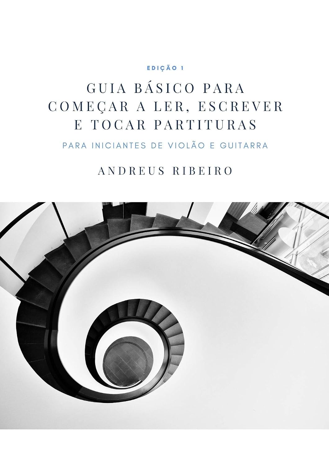 capítulo por capítulo baixar Guia básico para começar a ler, escrever e tocar partituras, para iniciantes de violão e guitarra.