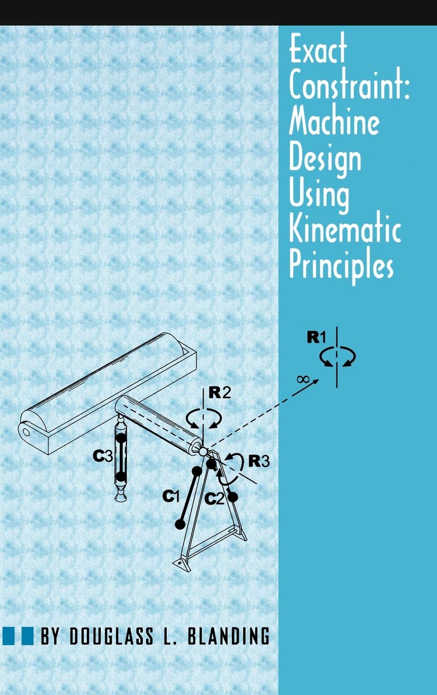 ler totalmente Exact Constraint: Machine Design Using Kinematic Processing