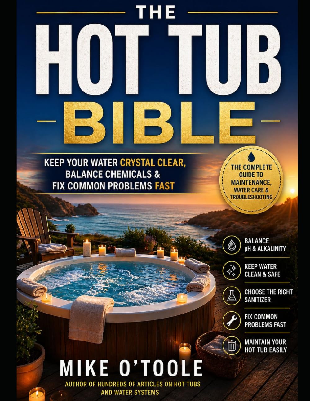 The Hot Tub Bible: All I Know About Hot Tubs in One Book baixar o livro de graça
