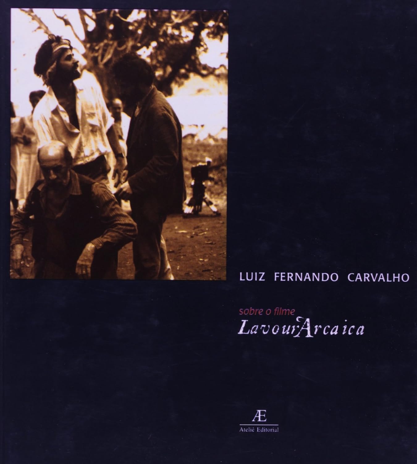 capítulo por capítulo baixar Sobre o Filme Lavour'Arcaica