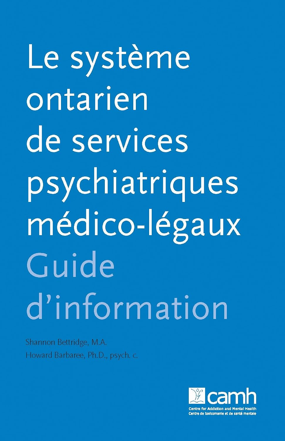 Le système ontarien de services psychiatriques medico-légaux: Guide d'information (Guides d'information) (French Edition) baixar livro de graça