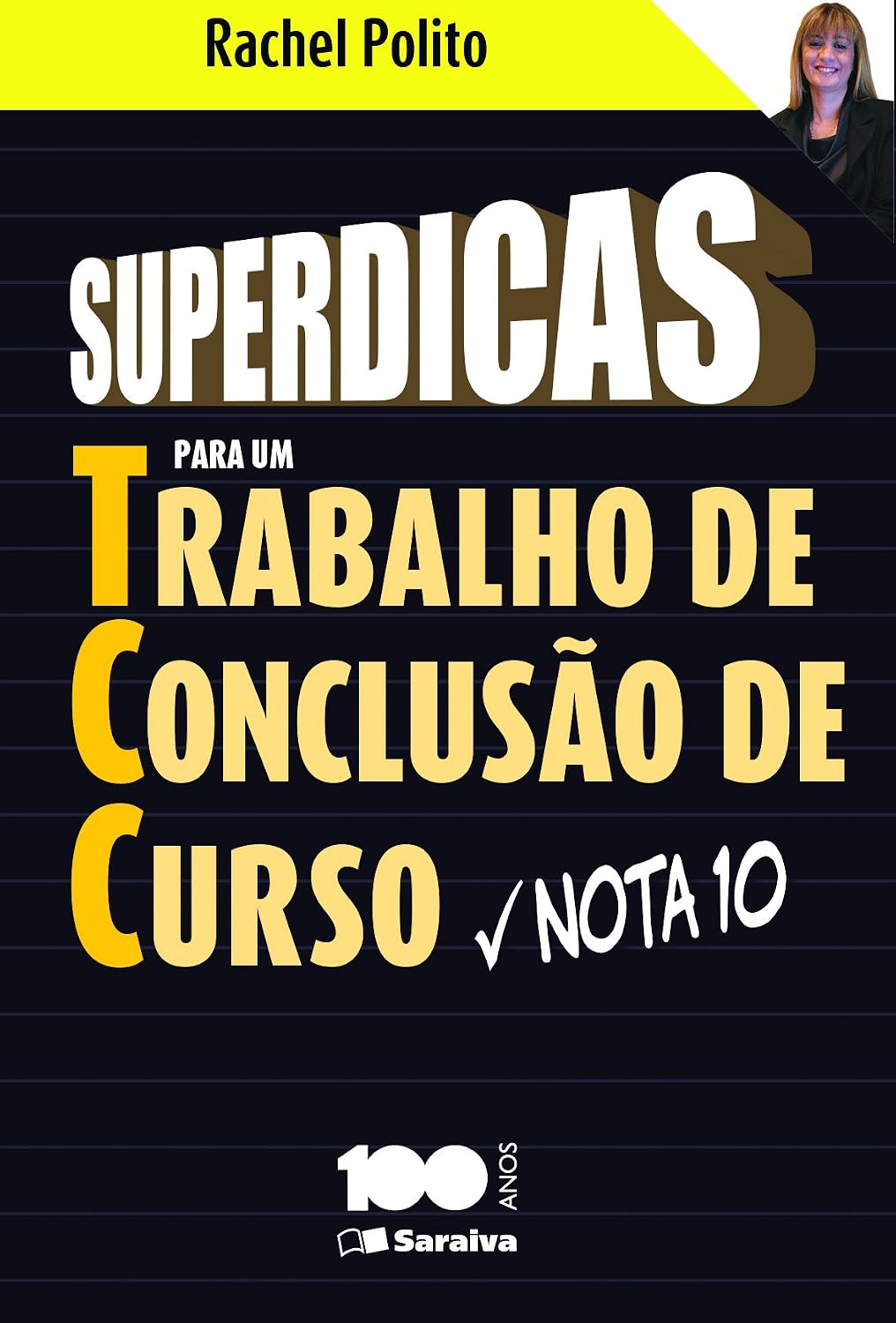 ler totalmente Superdicas Para Um Trabalho de Conclusão de Curso Nota 10