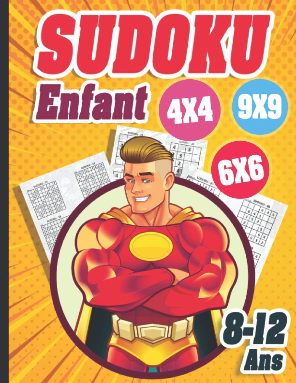 Sudoku Enfant 8-12 ans: 300 grilles 4x4,6x6 et 9x9 niveau facile, moyen et difficile, avec instructions et solutions, Pour garçons et filles baixar o livro de graça