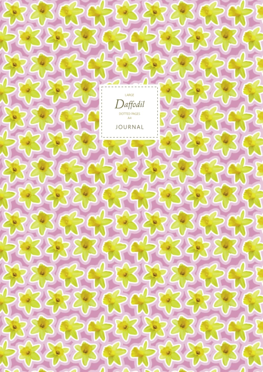 Daffodil Journal - Dotted Pages - A4 - Premium: (Blush Edition) Flower Journal 192 dot grid page (A4 / 8.27x11.69 inches / 21x29.7cm / Large) baixar livro de graça