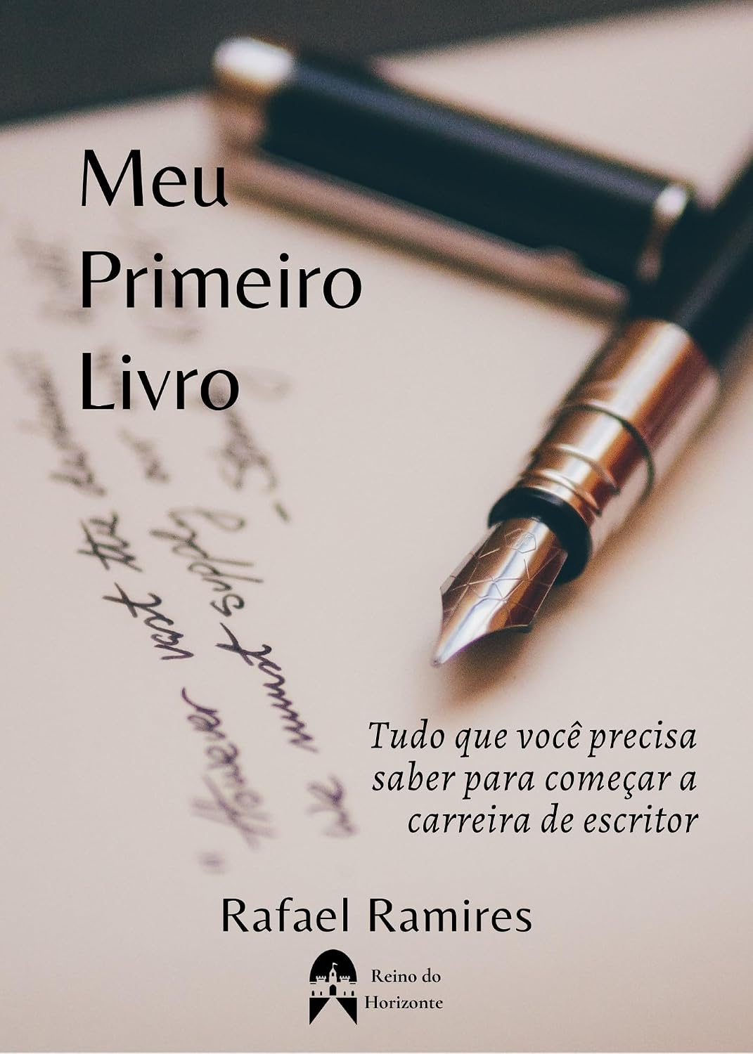 Meu Primeiro Livro: Tudo o que você precisa saber para iniciar a carreira de escritor. baixar o livro de graça