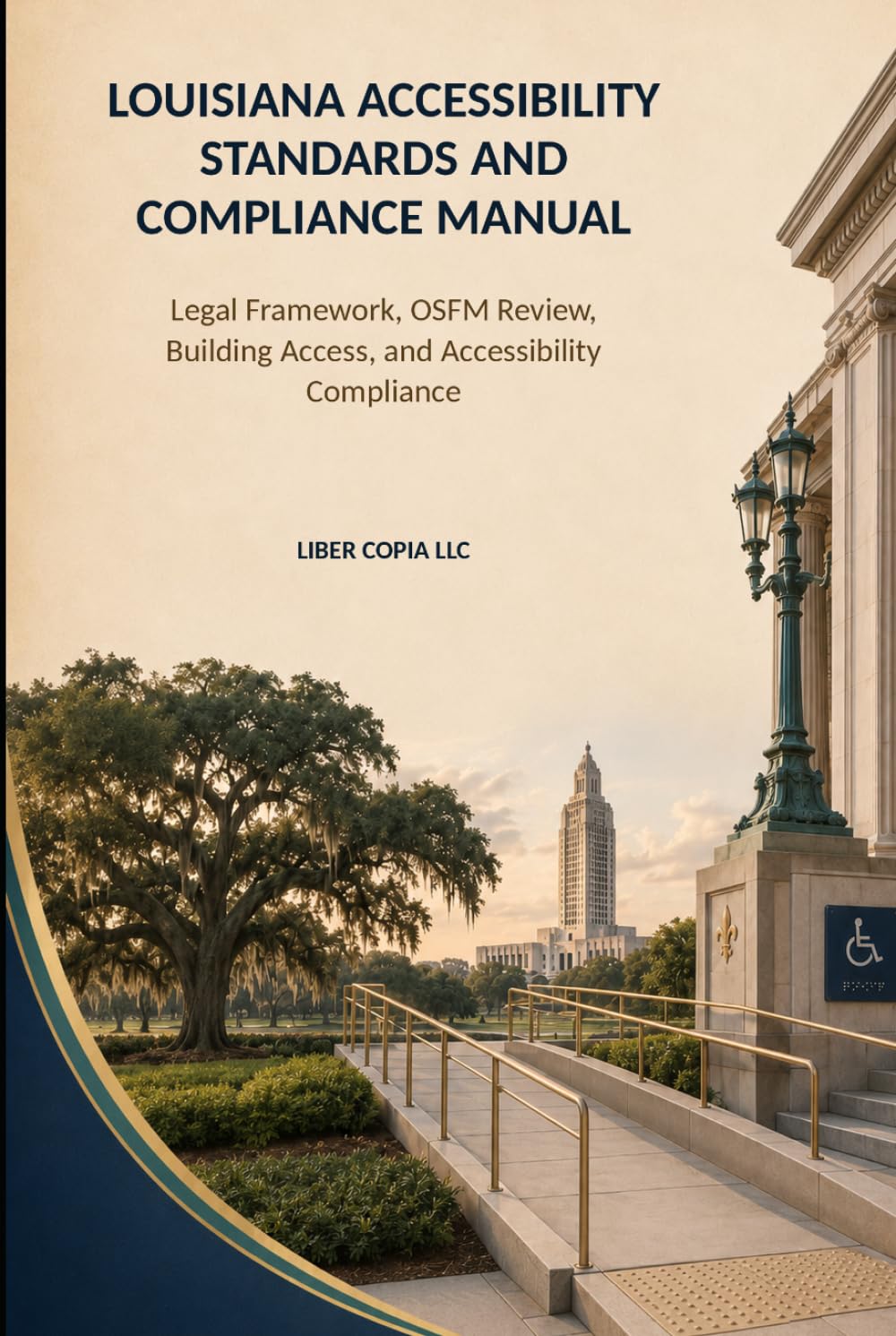 ler totalmente Louisiana Accessibility Standards and Compliance Manual: Legal Framework, OSFM Review, Building Access, and Accessibility Compliance
