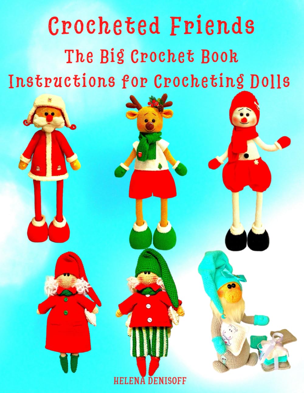 Crocheted Friends The Big Crochet Book Instructions for Crocheting Dolls: Step-by-Step Color Photos (Guides for crocheting dolls / UK) baixar livro de graça