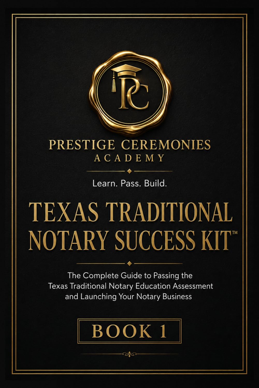 ler totalmente Texas Traditional Notary Success Kit: The Complete Guide to Passing the Texas Traditional Notary Education Assessment and Launching Your Notary Business (Prestige Ceremonies Academy Success Kits)