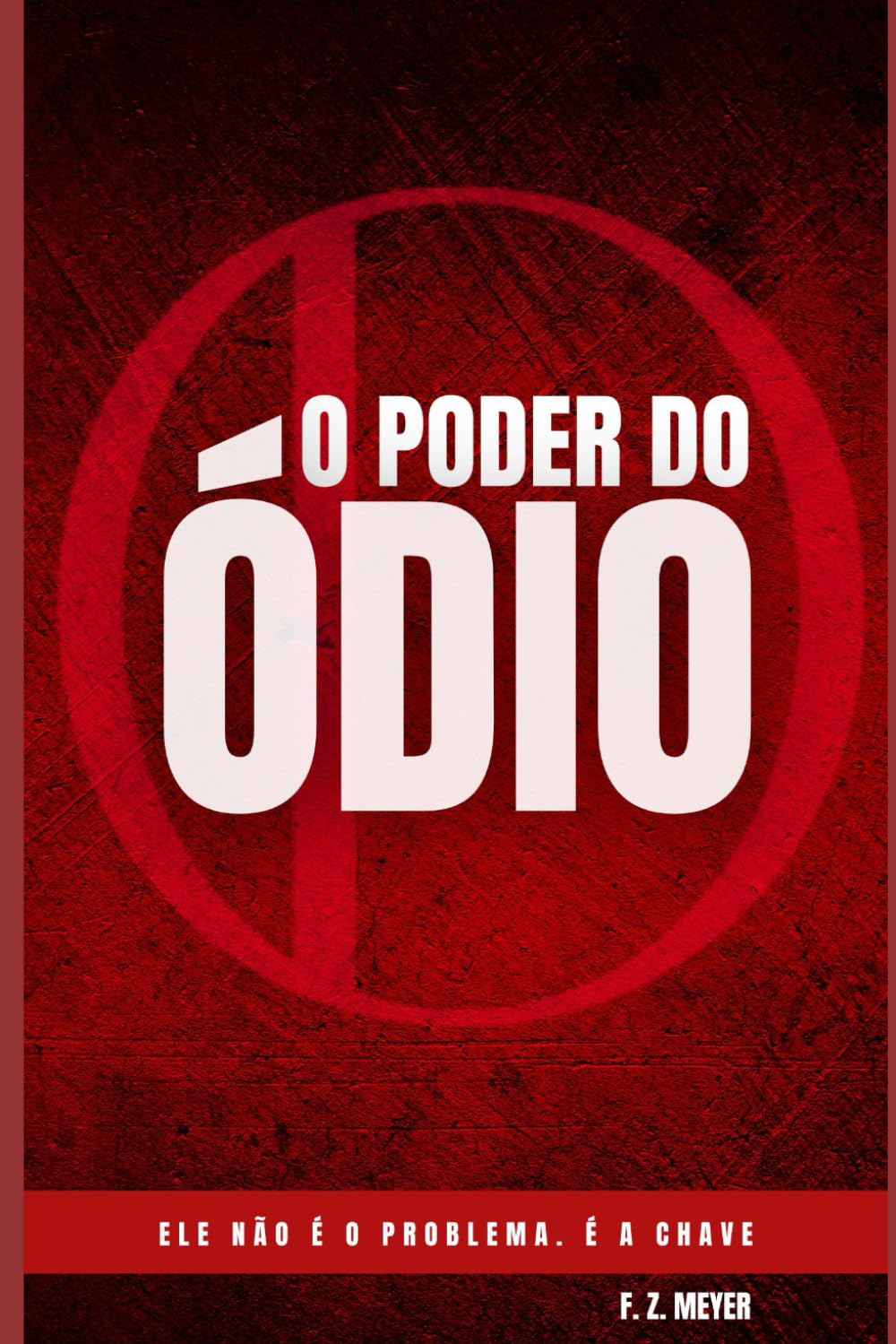 capítulo por capítulo baixar O Poder do Ódio: Ele não é o problema. É a Chave.