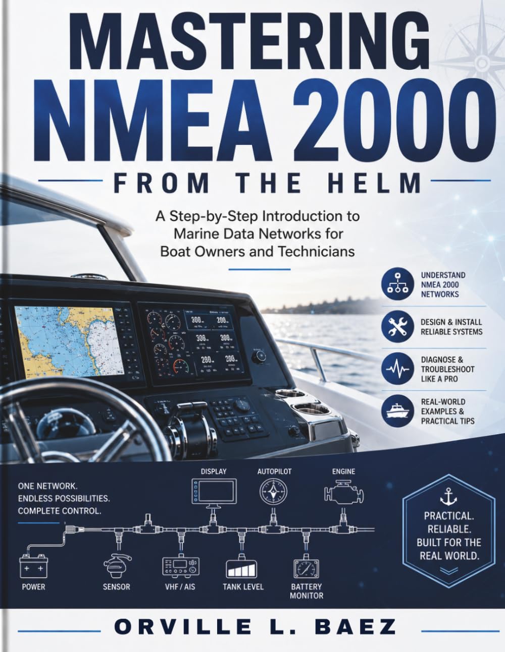 ler totalmente Mastering NMEA 2000 from the Helm: A Step-by-Step Introduction to Marine Data Networks for Boat Owners and Technicians