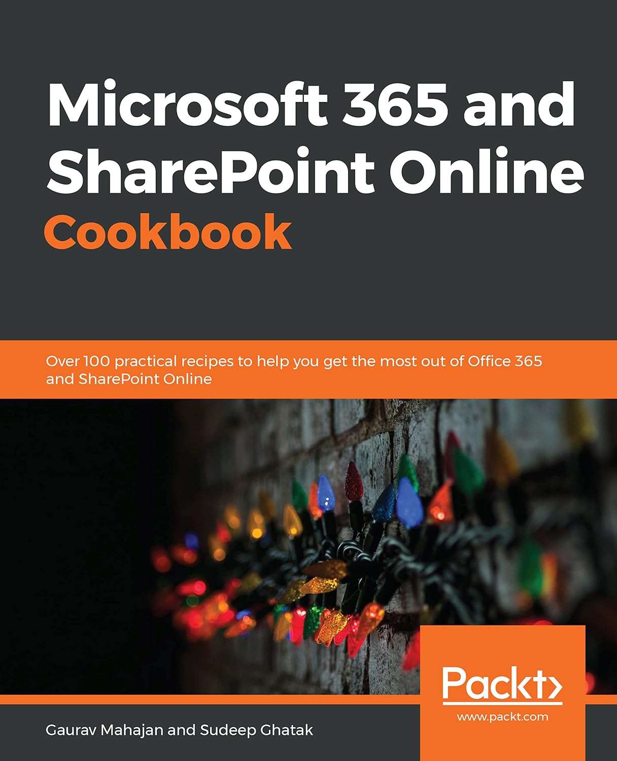 Microsoft 365 and SharePoint Online Cookbook: Over 100 practical recipes to help you get the most out of Office 365 and SharePoint Online (English Edition) baixar livro de graça