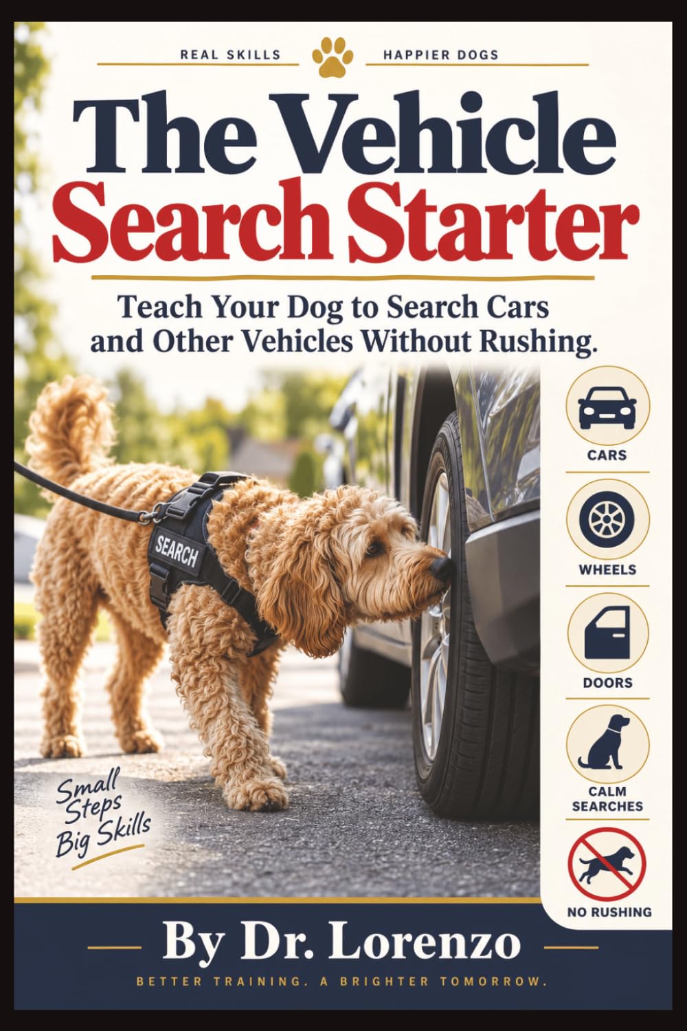 The Vehicle Search Starter: Teach Your Dog to Search Cars and Other Vehicles Without Rushing (Scent Training for Dogs) baixar o livro de graça