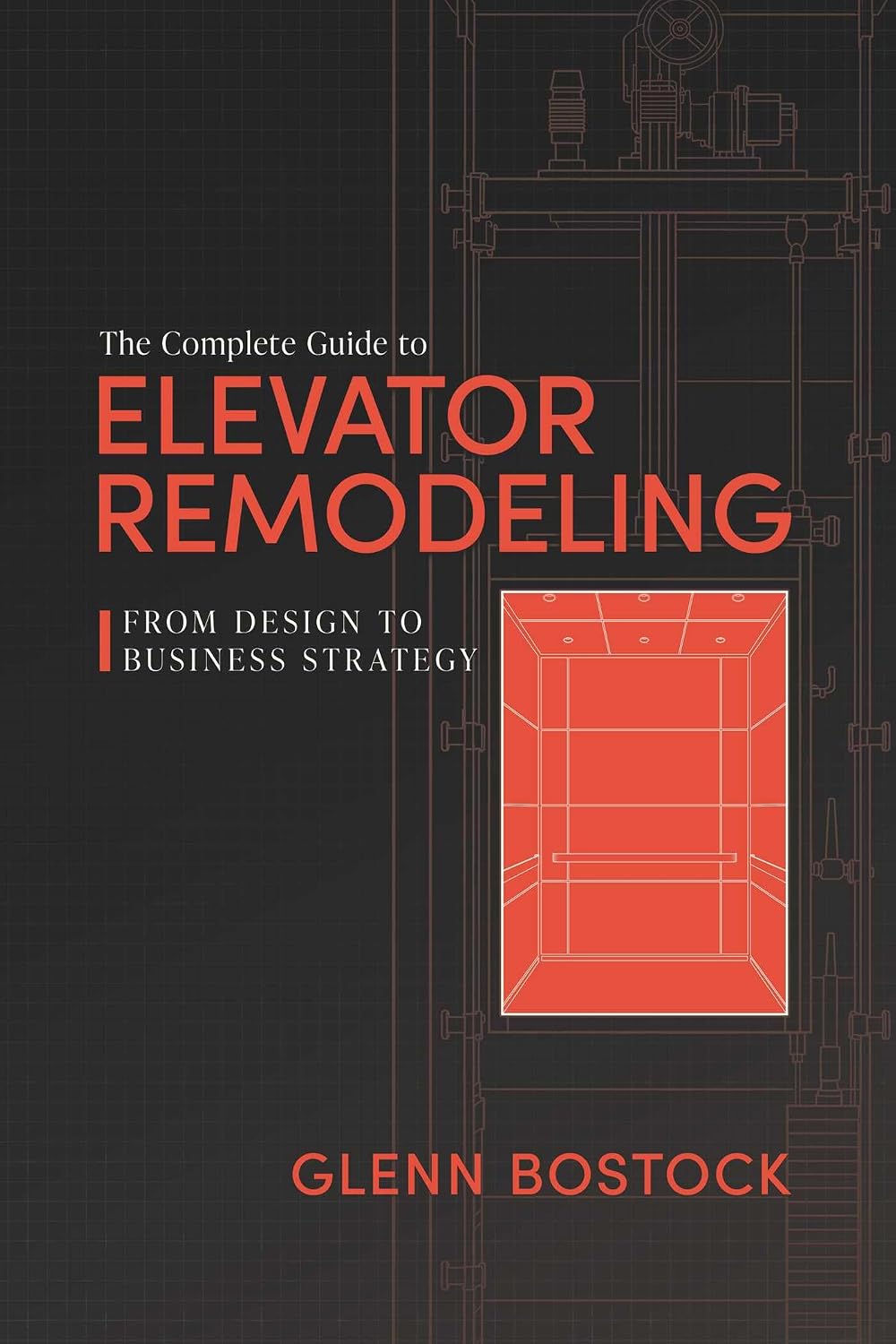 capítulo por capítulo baixar The Complete Guide to Elevator Remodeling: From Design to Business Strategy (English Edition)
