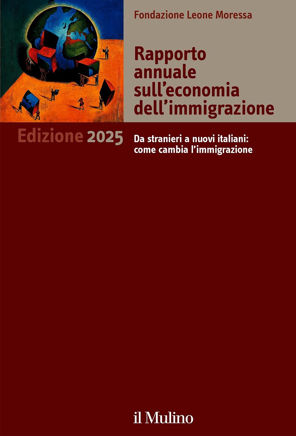 Rapporto annuale sull'economia dell'immigrazione: Edizione 2025. Da stranieri a nuovi italiani: come cambia l'immigrazione (Italian Edition) baixar livro de graça
