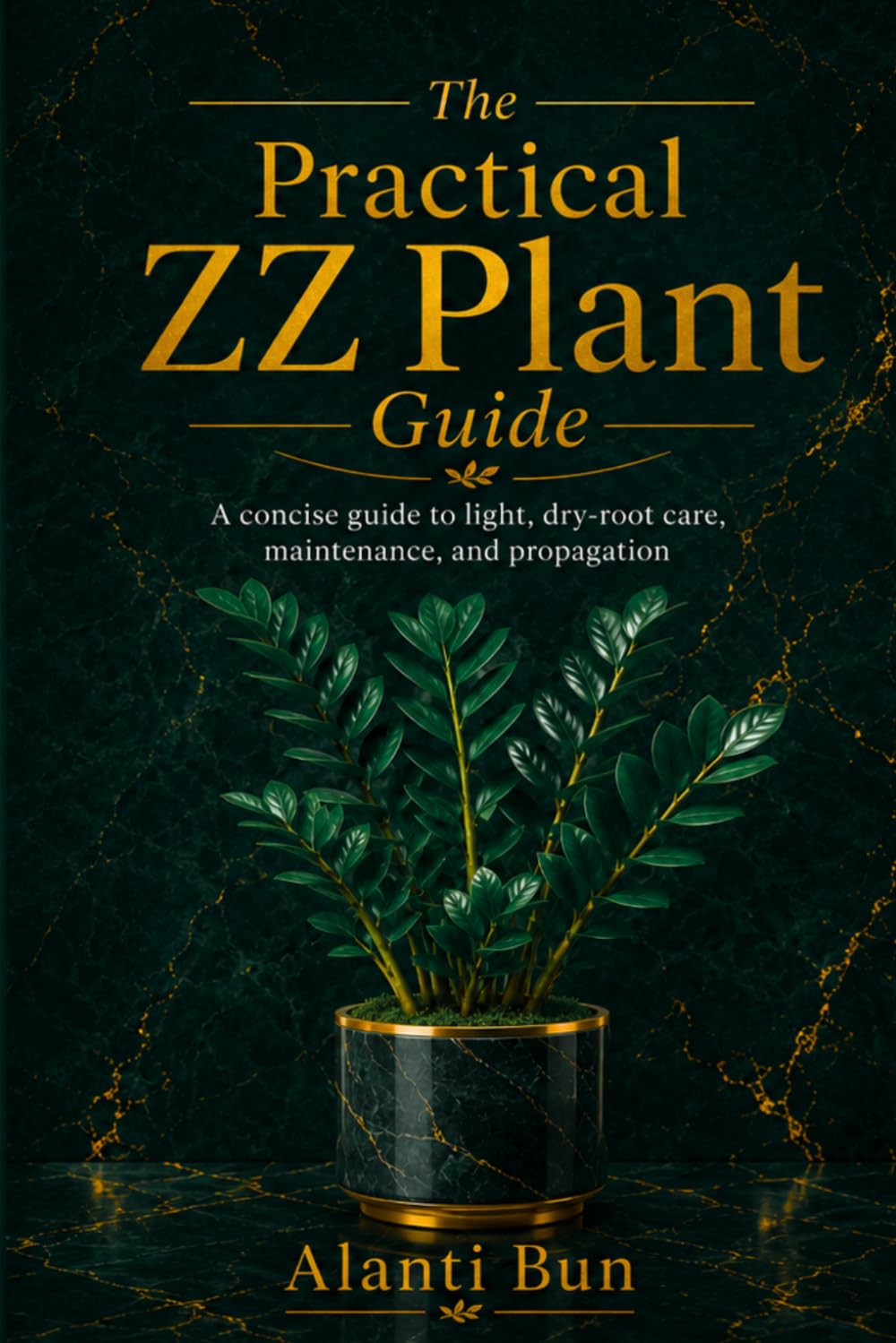 The Practical ZZ Plant Guide: A concise guide to light, dry-root care, maintenance, and propagation baixar o livro de graça