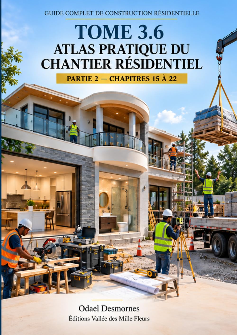 Atlas pratique du chantier résidentiel: Partie 2 — Chapitres 15 à 22 (Guide complet de construction résidentielle) (French Edition) baixar livro de graça