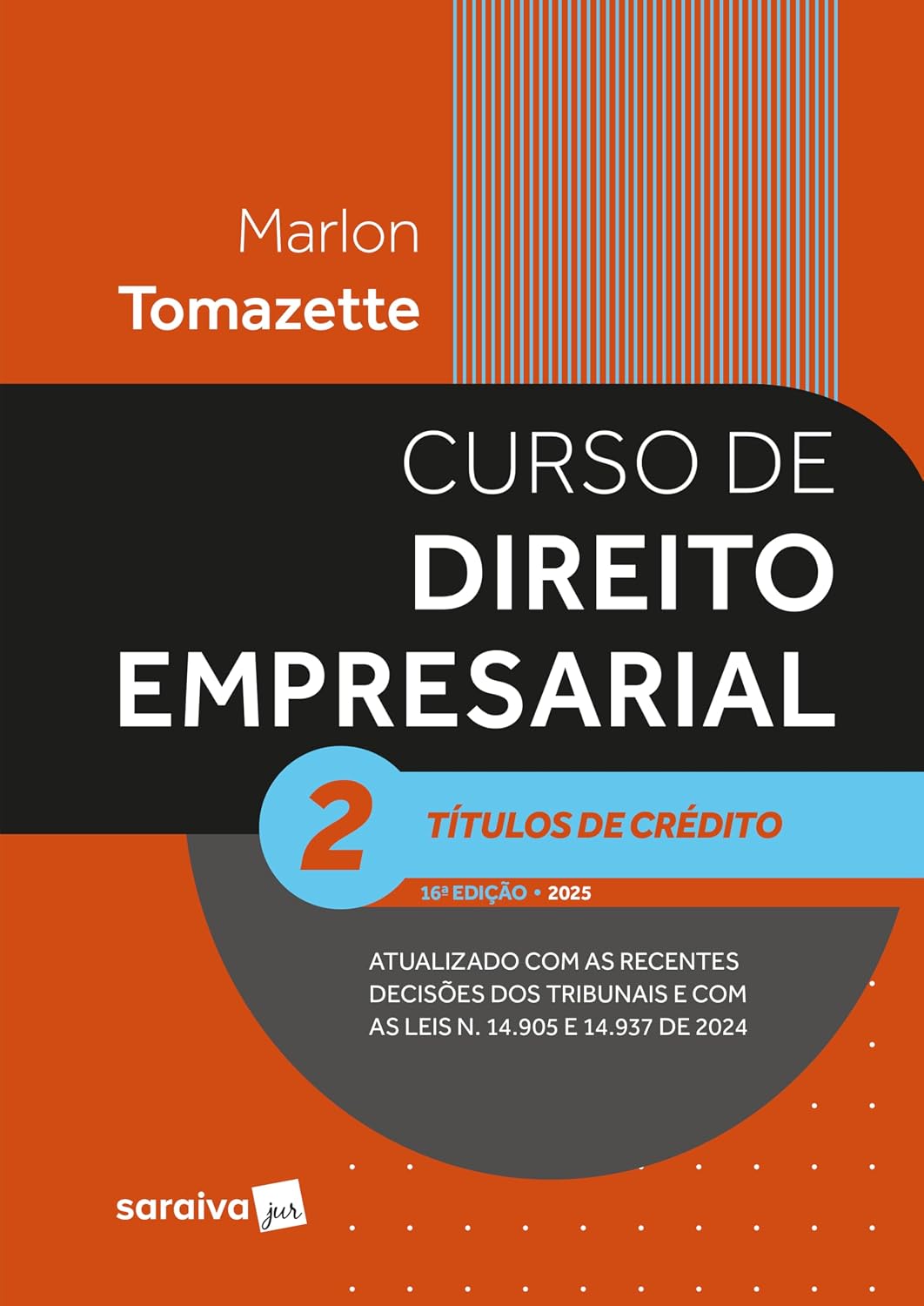 Curso de Direito Empresarial -títulos de Crédito - Vol.2 - 16ª Edição 2025 baixar o livro de graça