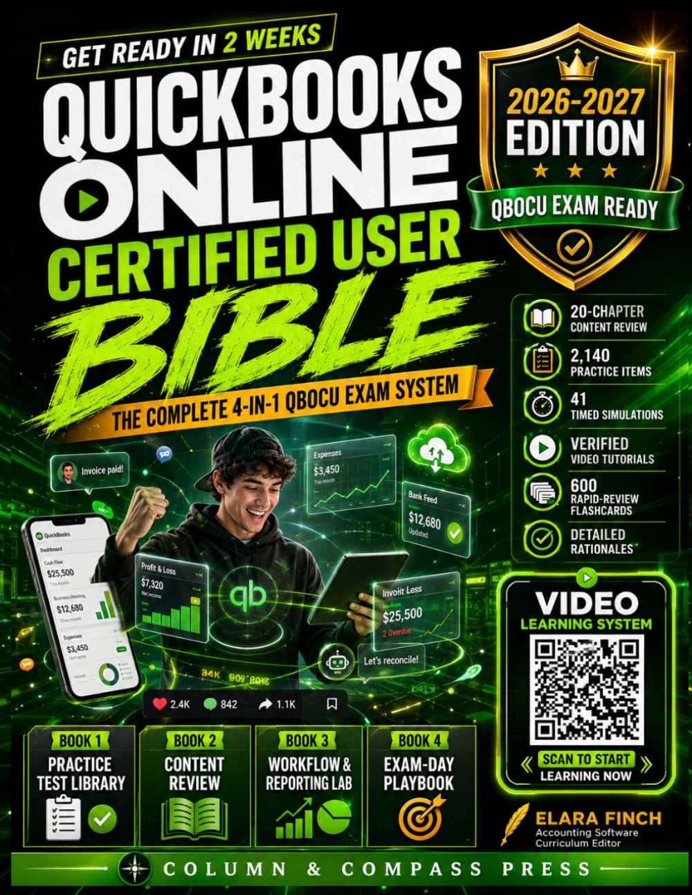QuickBooks Online Certified User Bible 2026-2027: Get Ready in 2 Weeks | 2,140 Practice Items | 41 Timed Simulations | 20 Companion Videos | 600 Flashcards | Complete 4-in-1 QBOCU Exam System baixar o livro de graça
