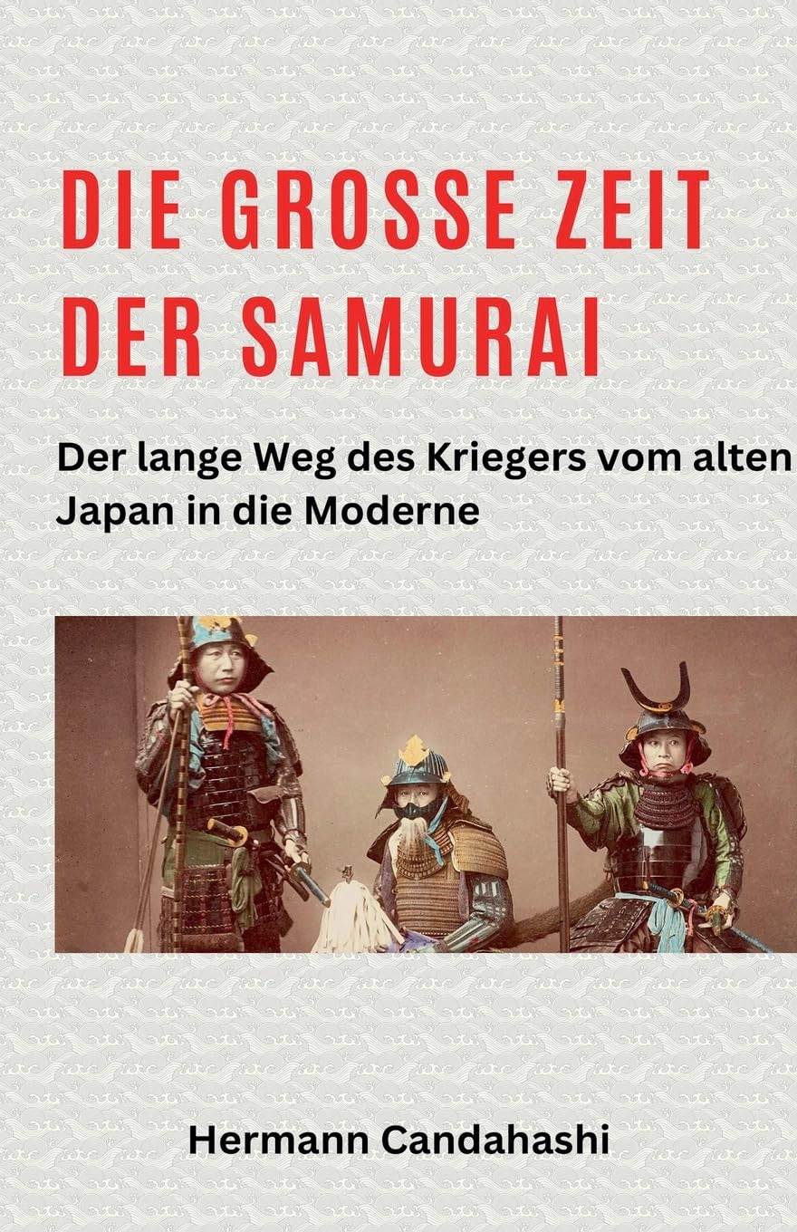 Die große Zeit der Samurai - Der lange Weg des Kriegers baixar livro de graça