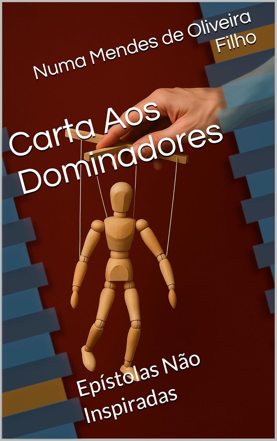 Carta Aos Dominadores: Epístolas Não Inspiradas baixar o livro de graça