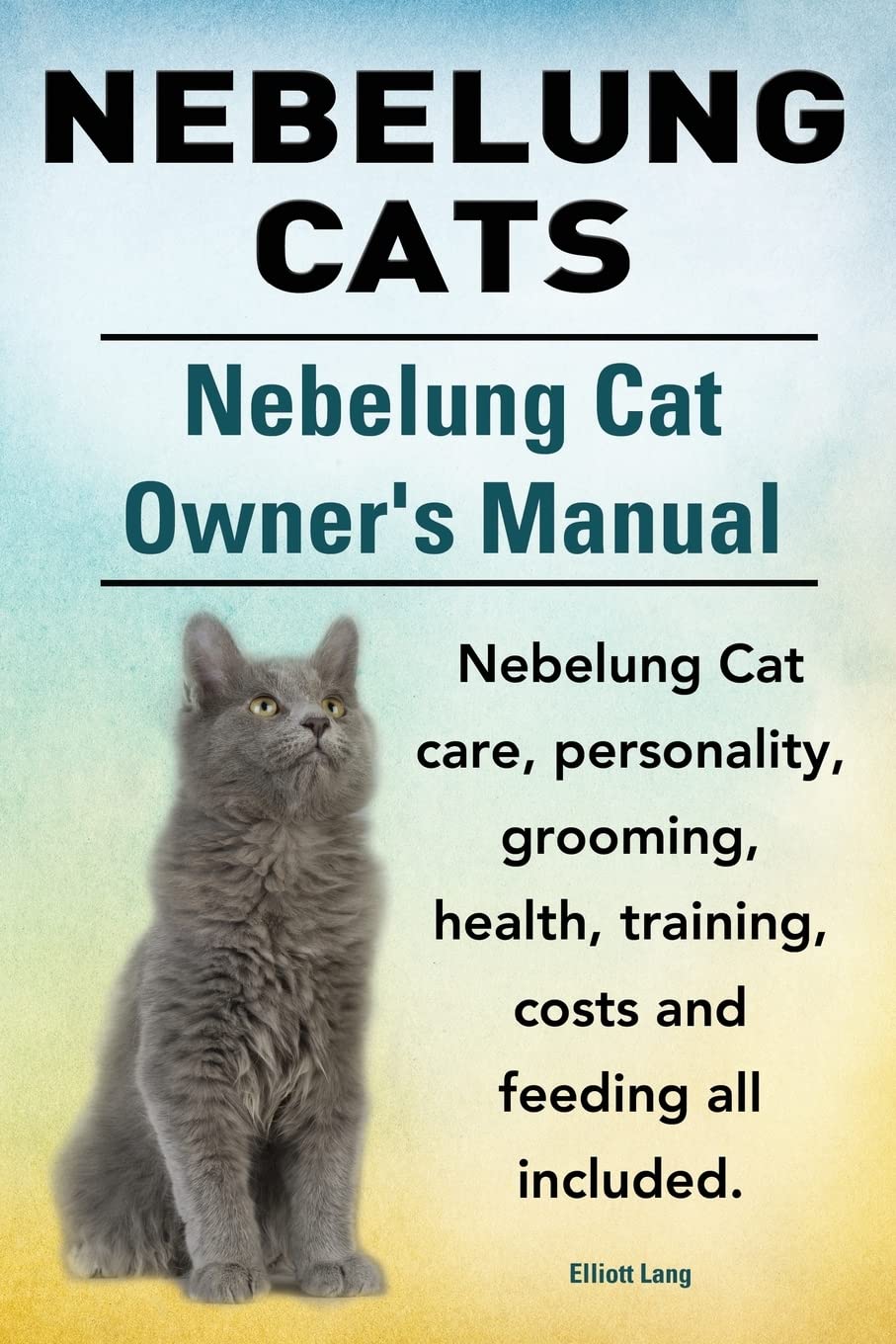 Nebelung Cats. Nebelung Cat Owners Manual. Nebelung Cat care, personality, grooming, health, training, costs and feeding all included. baixar livro de graça