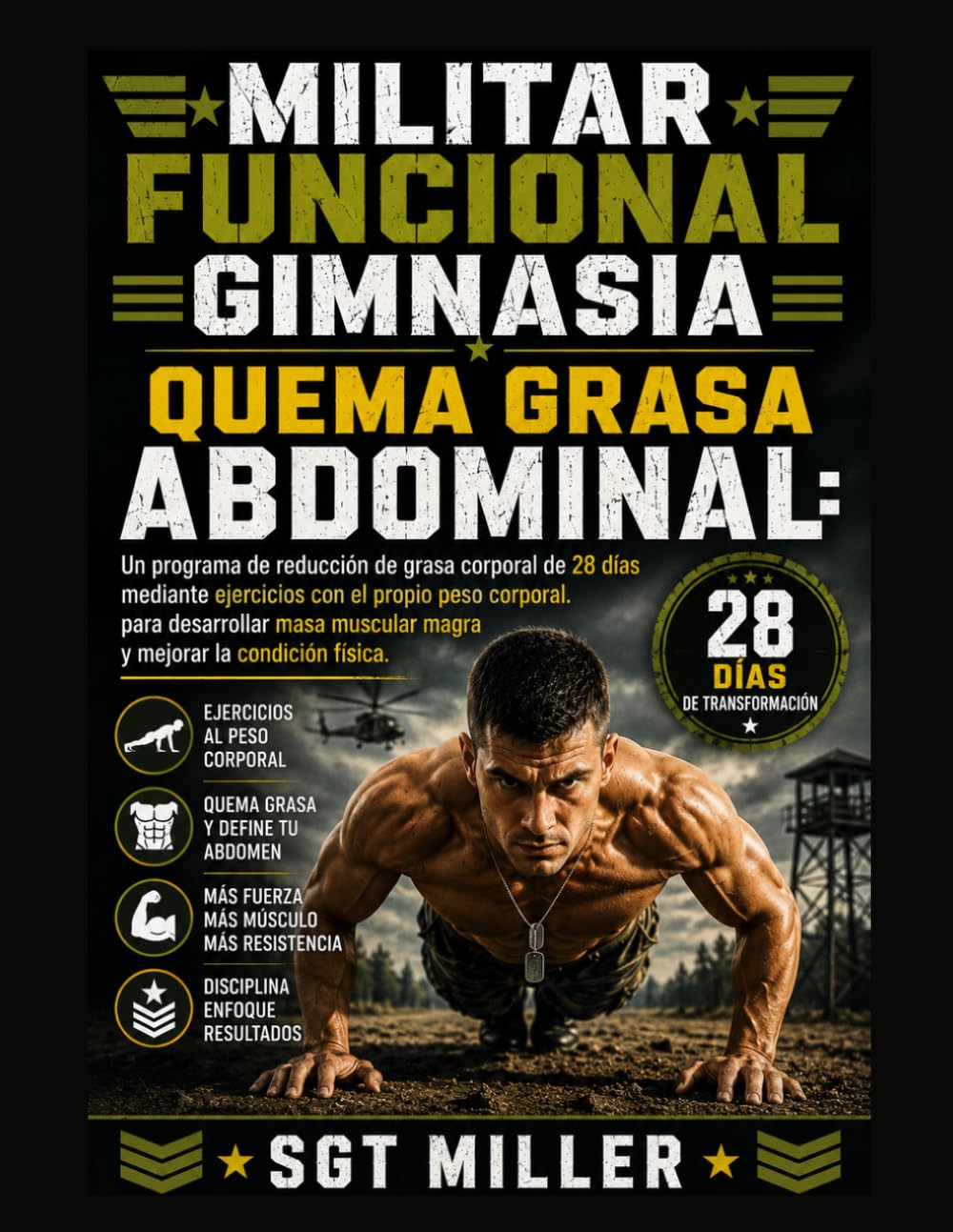 Militar Funcional Gimnasia Quema Grasa Abdominal: Un programa de reducción de grasa corporal de 28 días mediante ejercicios con el propio peso... muscular magra y mejorar la condición física baixar livro de graça