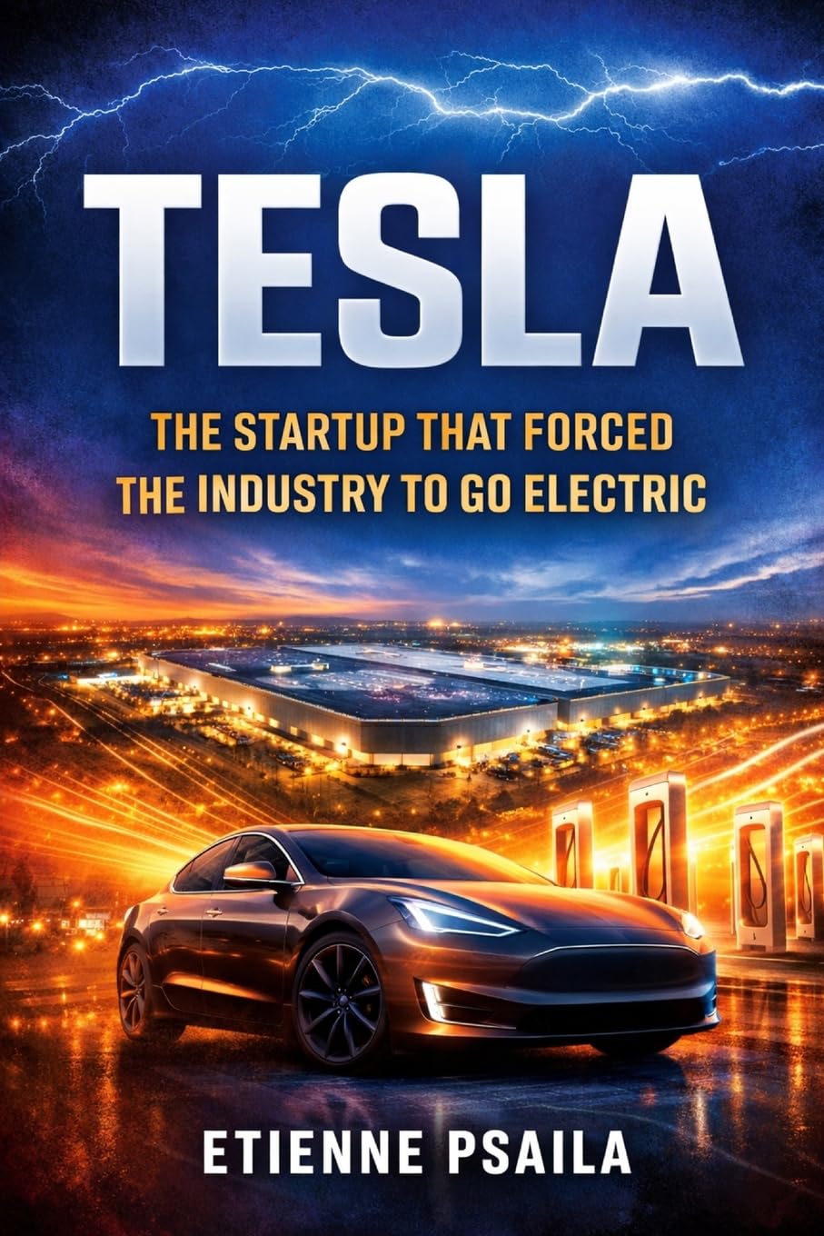 Tesla: The Startup That Forced the Industry to Go Electric baixar o livro de graça
