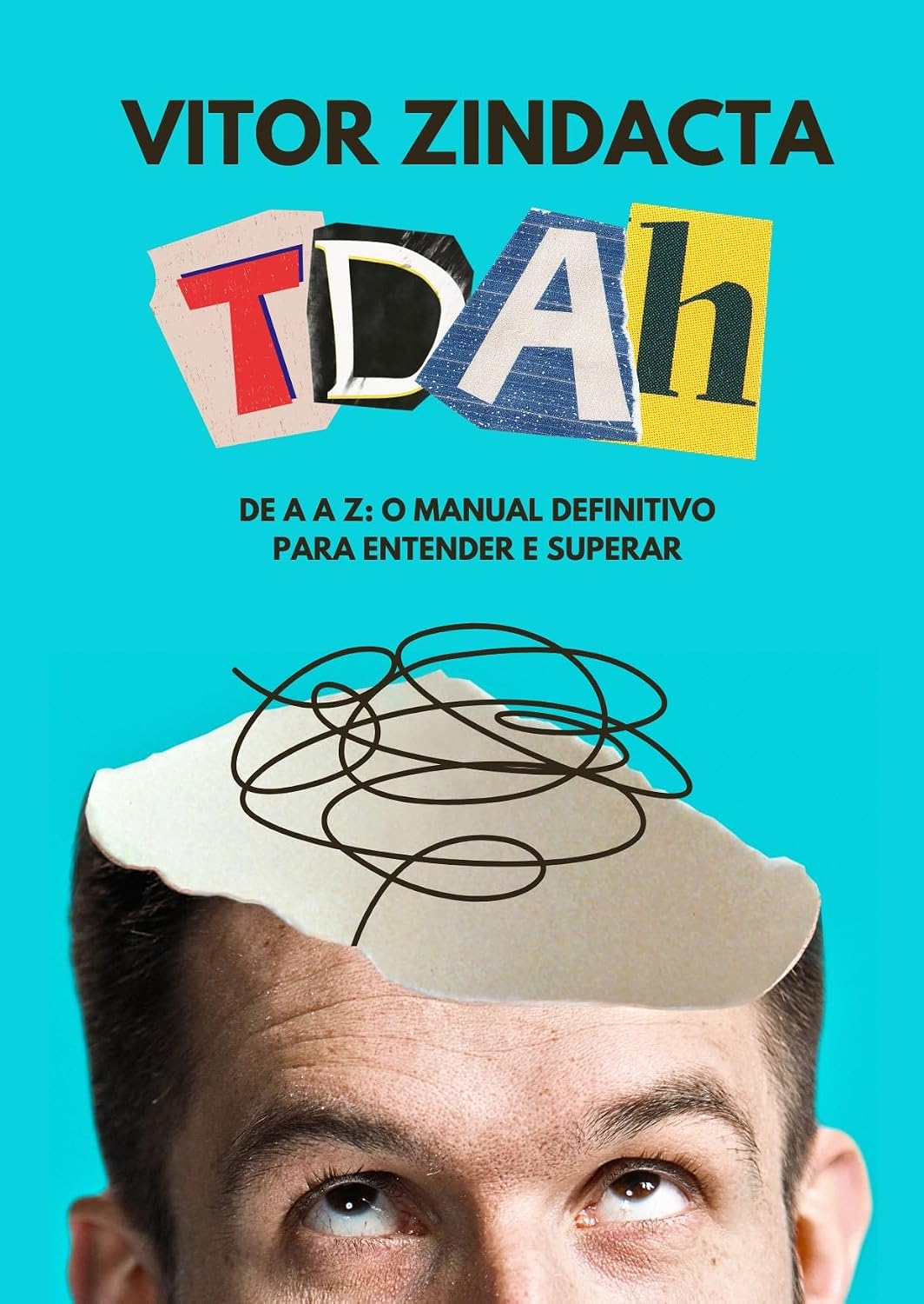 TDAH de A a Z: O Manual Definitivo para Entender e Superar (MENTES DO AMANHÃ Livro 1) baixar livro de graça