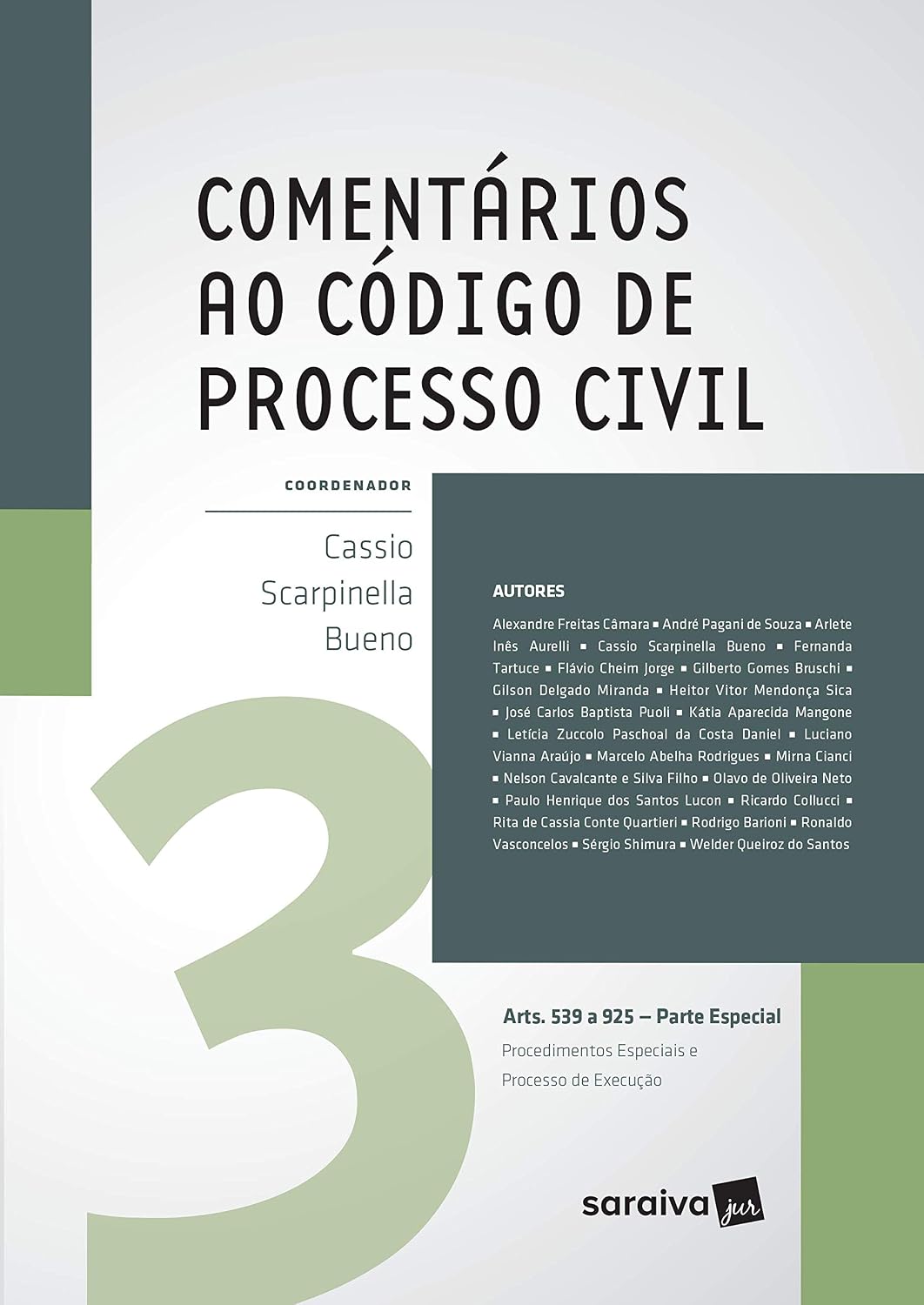 Comentários ao Código de Processo Civil - 1ª Edição 2017: Arts. 539 a 925 - Parte Especial: Volume 3