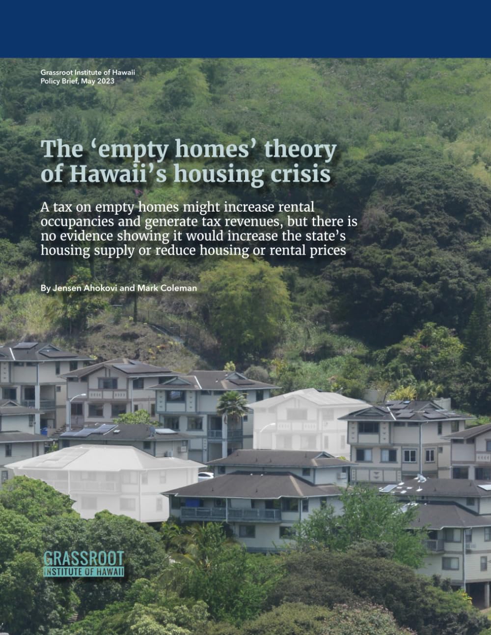 capítulo por capítulo baixar The ‘empty homes’ theory of Hawaii’s housing crisis: A tax on empty homes might increase rental occupancies and generate tax revenues, but there is... (Grassroot Institute of Hawaii Policy Briefs)