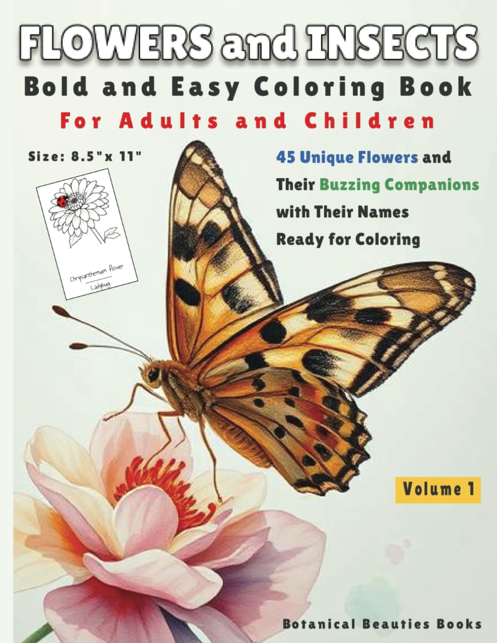 ler totalmente Flowers and Insects: Coloring Book Featuring 45 Flowers and Their Buzzing Companions in Perfect Harmony. Stress Relief Activity Book for Adults and Kids with Bold, Easy, Beautiful, and Big Designs