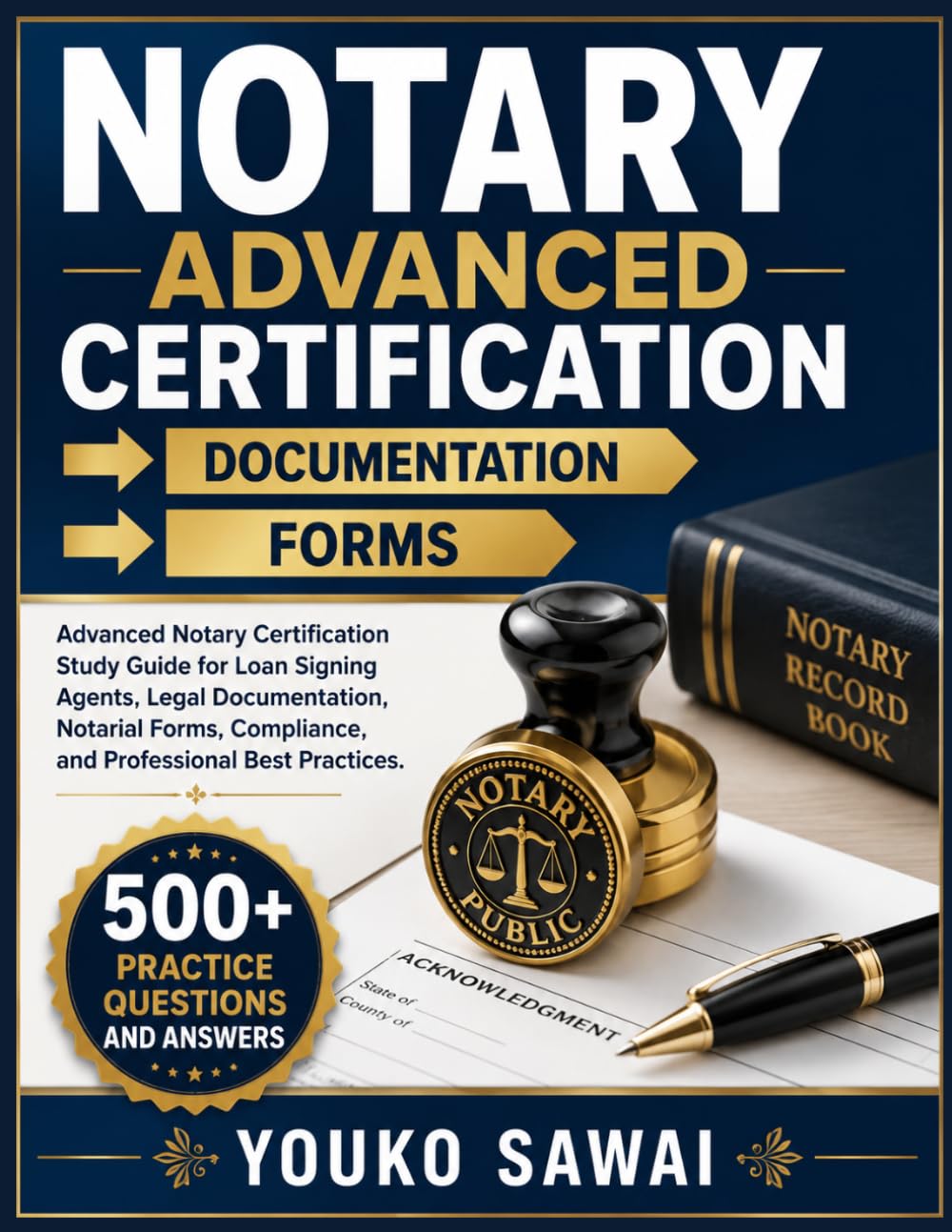ler totalmente NOTARY ADVANCED CERTIFICATION → DOCUMENTATION → FORMS: Advanced Notary Certification Study Guide for Loan Signing Agents, Legal Documentation,... Compliance, and Professional Best Practices