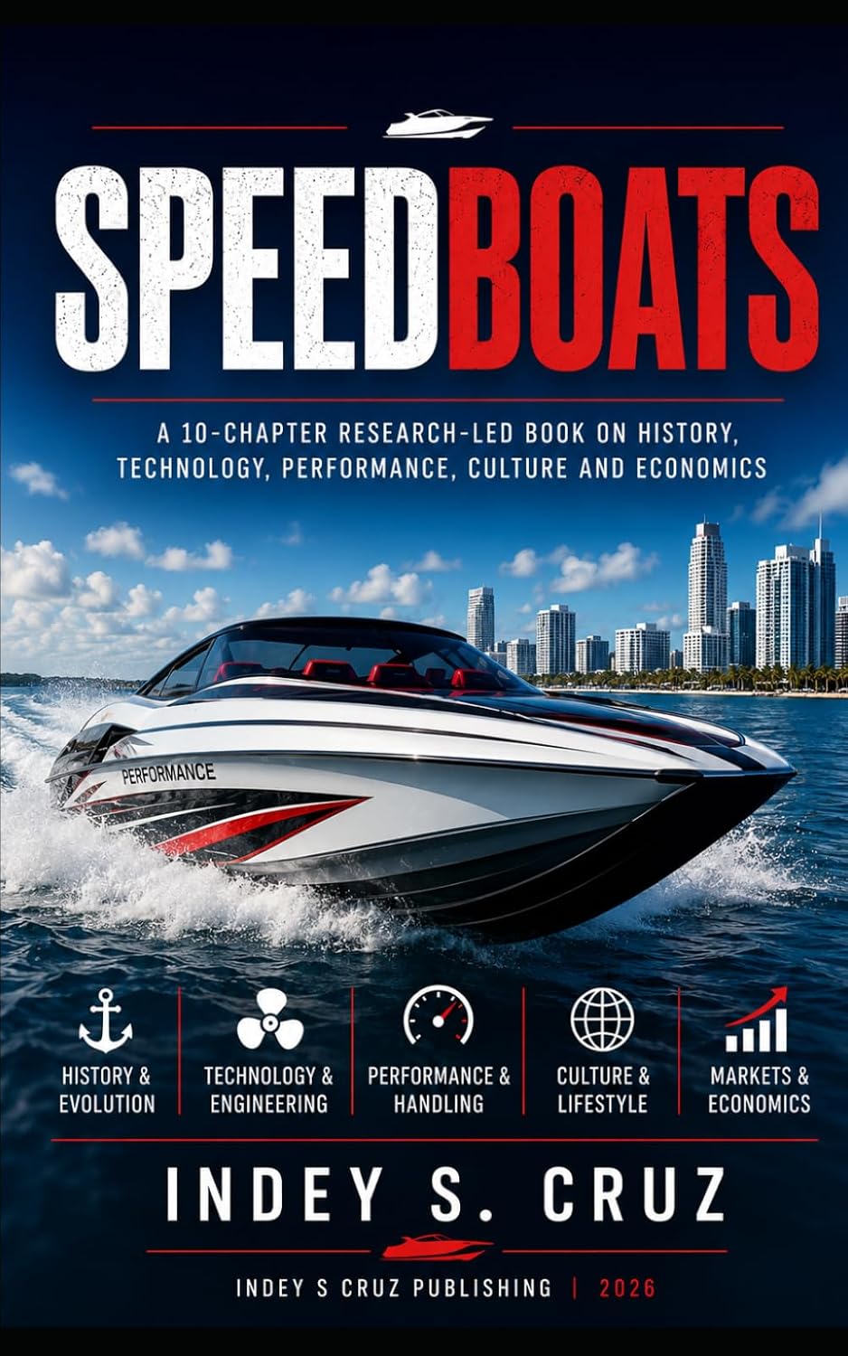 SPEEDBOATS: TECHNOLOGY, PERFORMANCE, CULTURE AND ECONOMICS baixar livro de graça