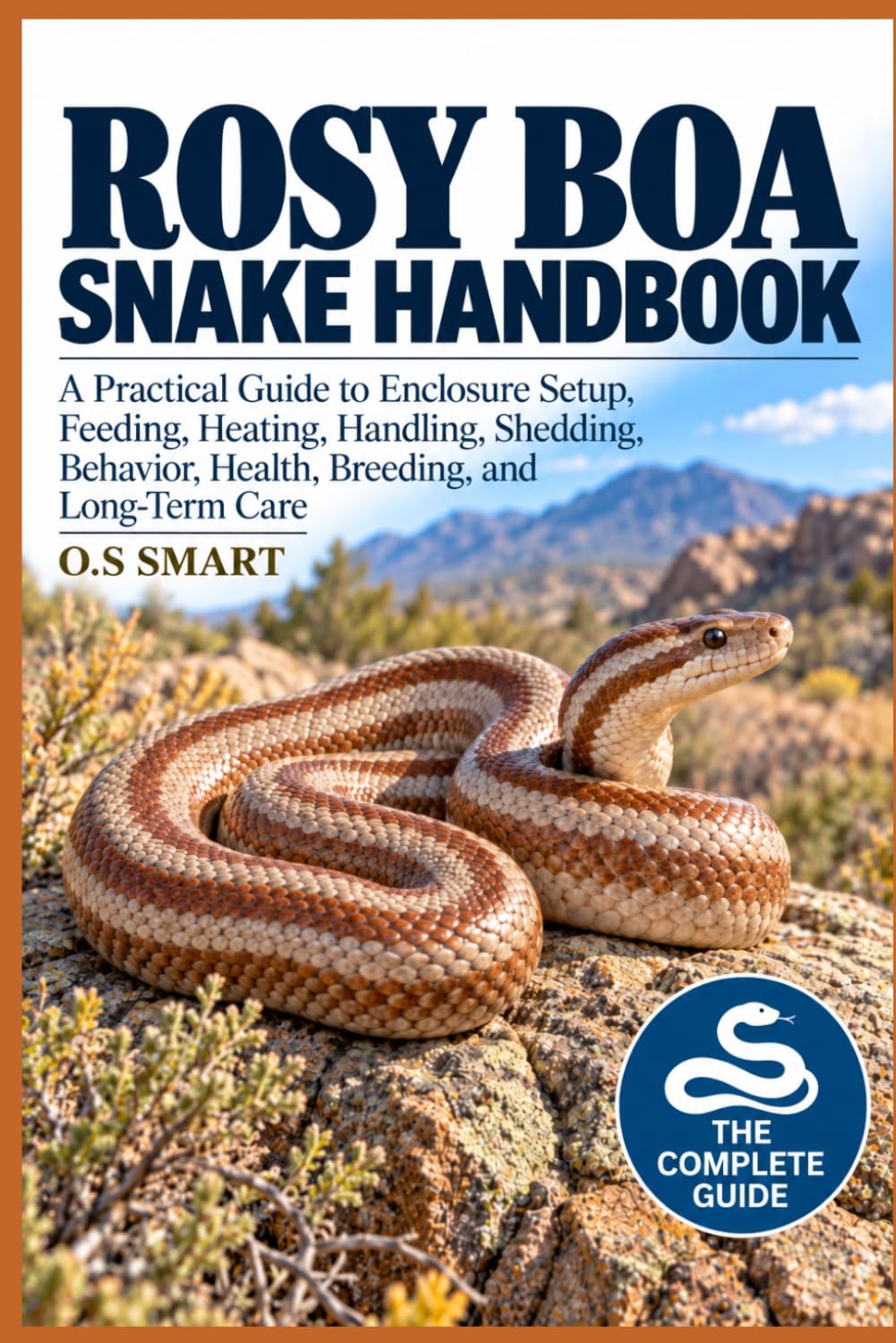 capítulo por capítulo baixar Rosy Boa Snake Handbook: A Practical Guide to Enclosure Setup, Feeding, Heating, Handling, Shedding, Behavior, Health, Breeding, and Long-Term Care