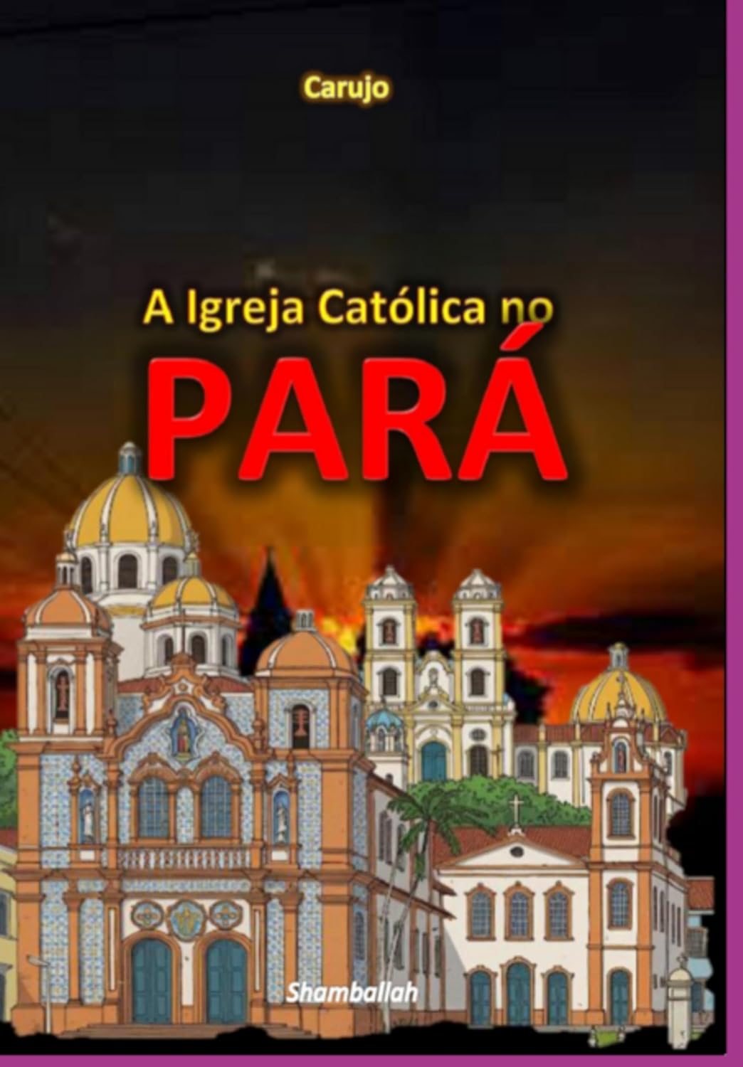 A Igreja Católica No Pará baixar livro de graça