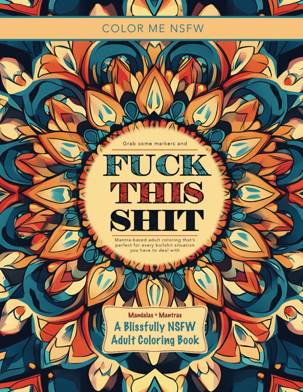 Fuck This Shit: A Blissfully NSFW Adult Coloring Book (The Crayterion Collection – The World's Best Adult Coloring Books) baixar livro de graça