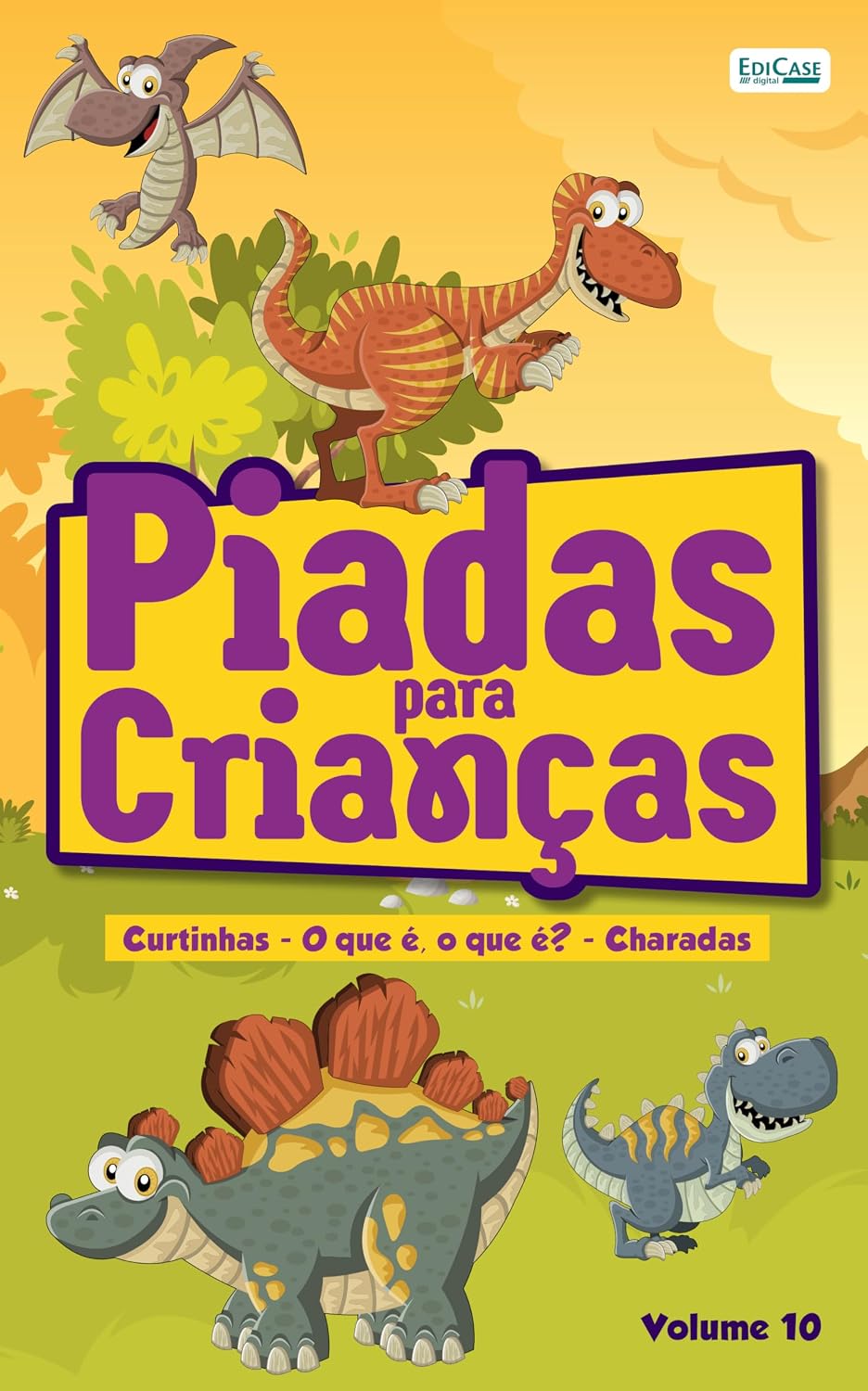 Piadas Para Crianças - Vol. 10: Curtinhas - O que é, o que é? - Charadas baixar livro de graça