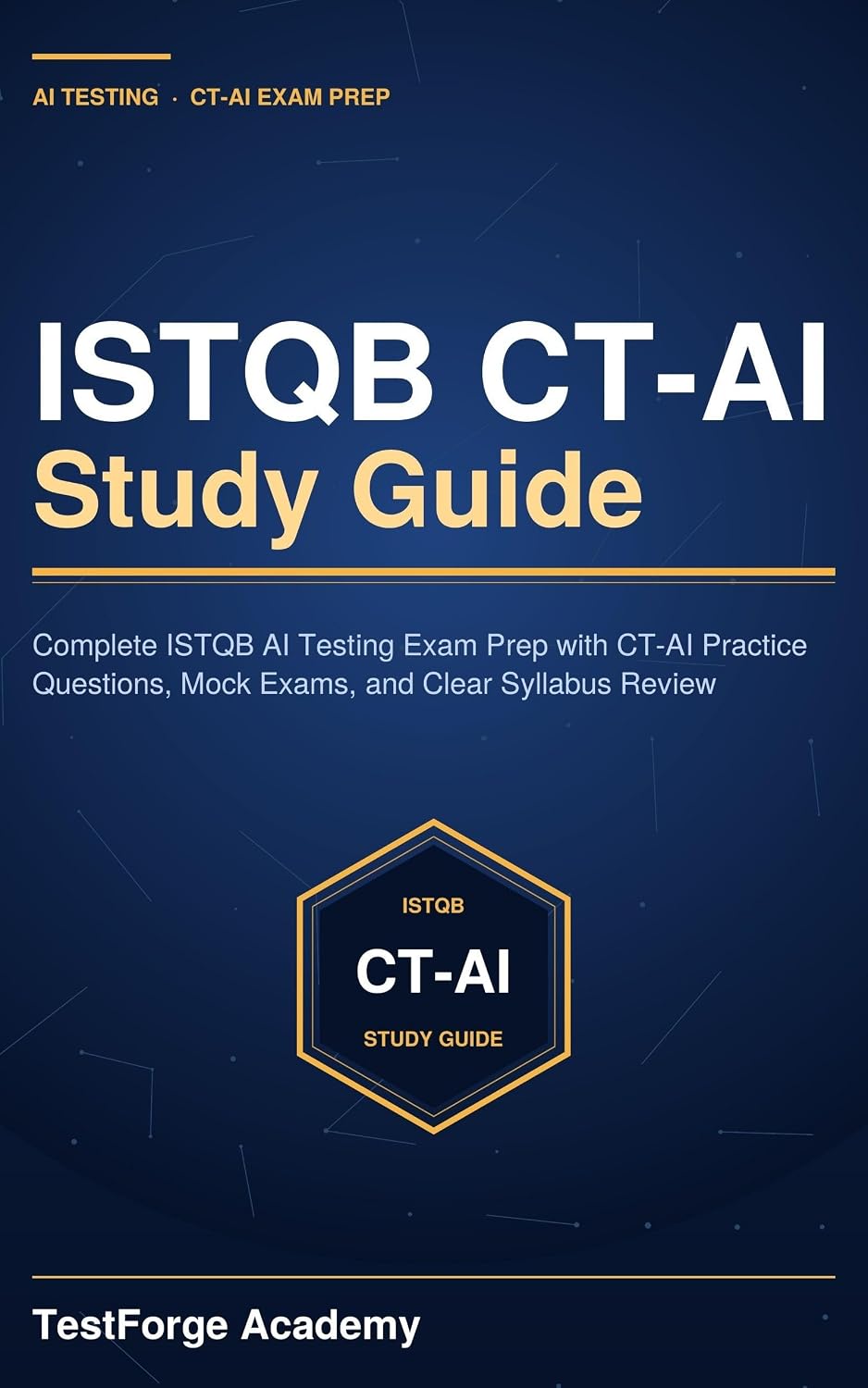 ler totalmente ISTQB CT-AI Study Guide: Complete ISTQB AI Testing Exam Prep with CT-AI Practice Questions, Mock Exams, and Clear Syllabus Review (ISTQB Certification Exam Prep) (English Edition)