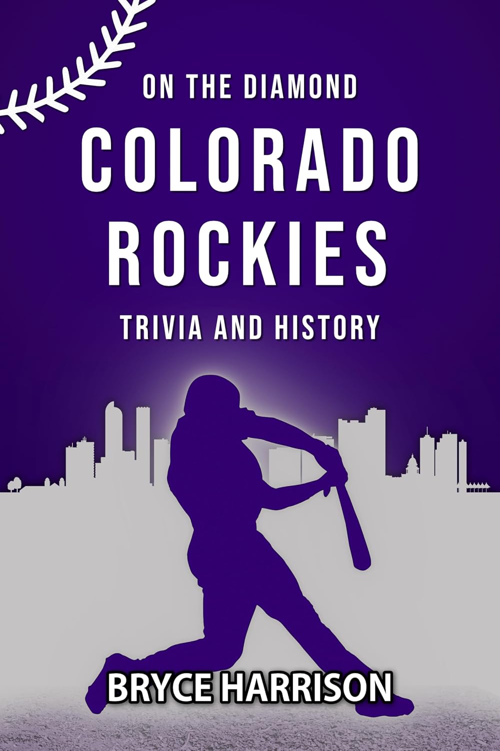 capítulo por capítulo baixar On the Diamond: Colorado Rockies: Trivia and History (English Edition)